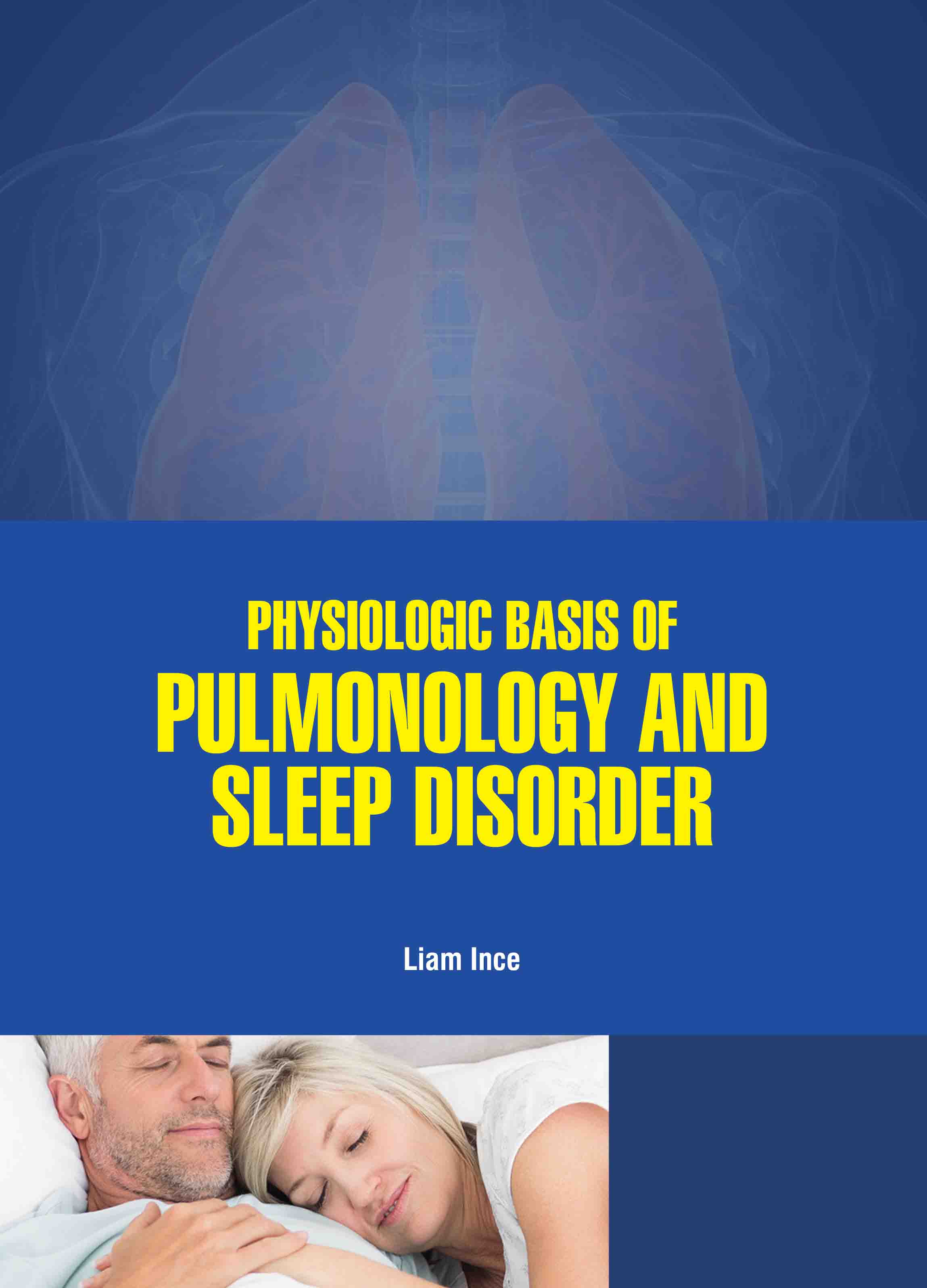 Physiologic Basis of Pulmonology and Sleep Disorder