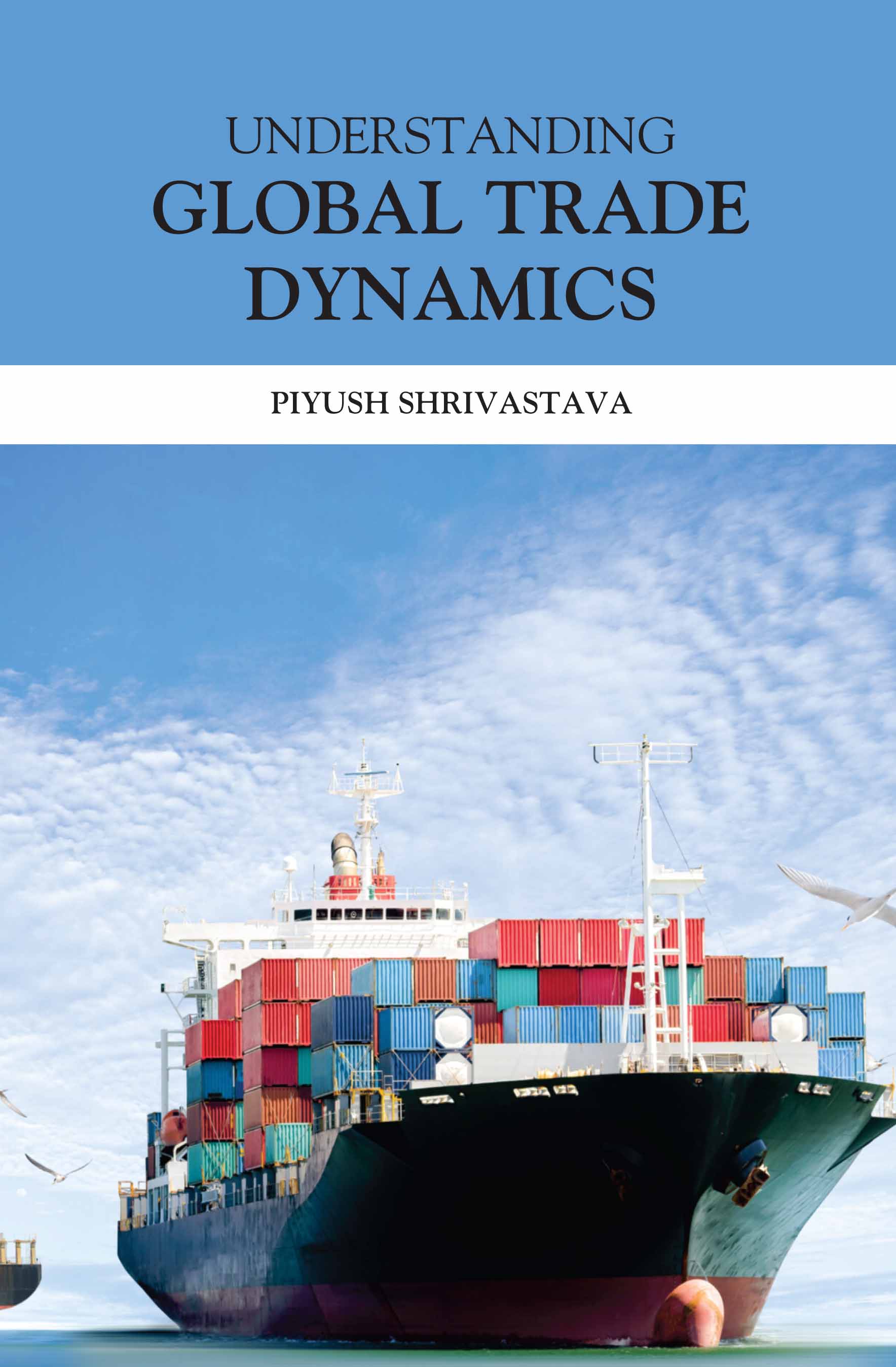 Understanding Global Trade Dynamics