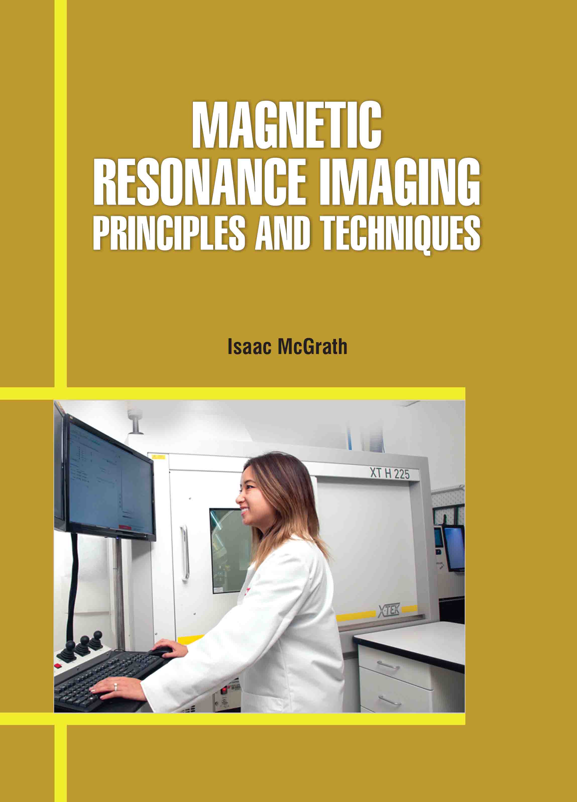 Magnetic Resonance Imaging: Principles and Techniques