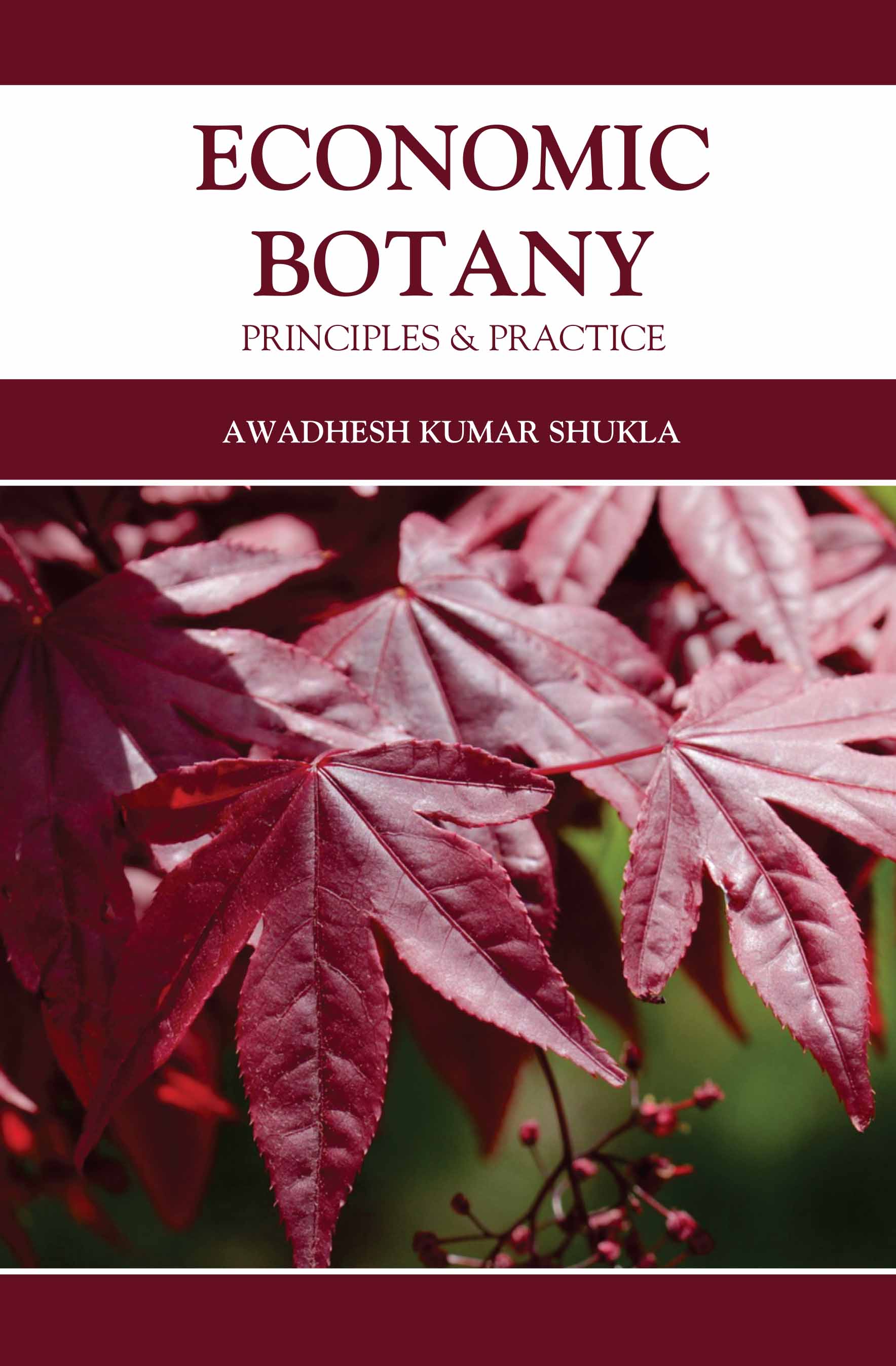 Economic Botany : Principles & Practice