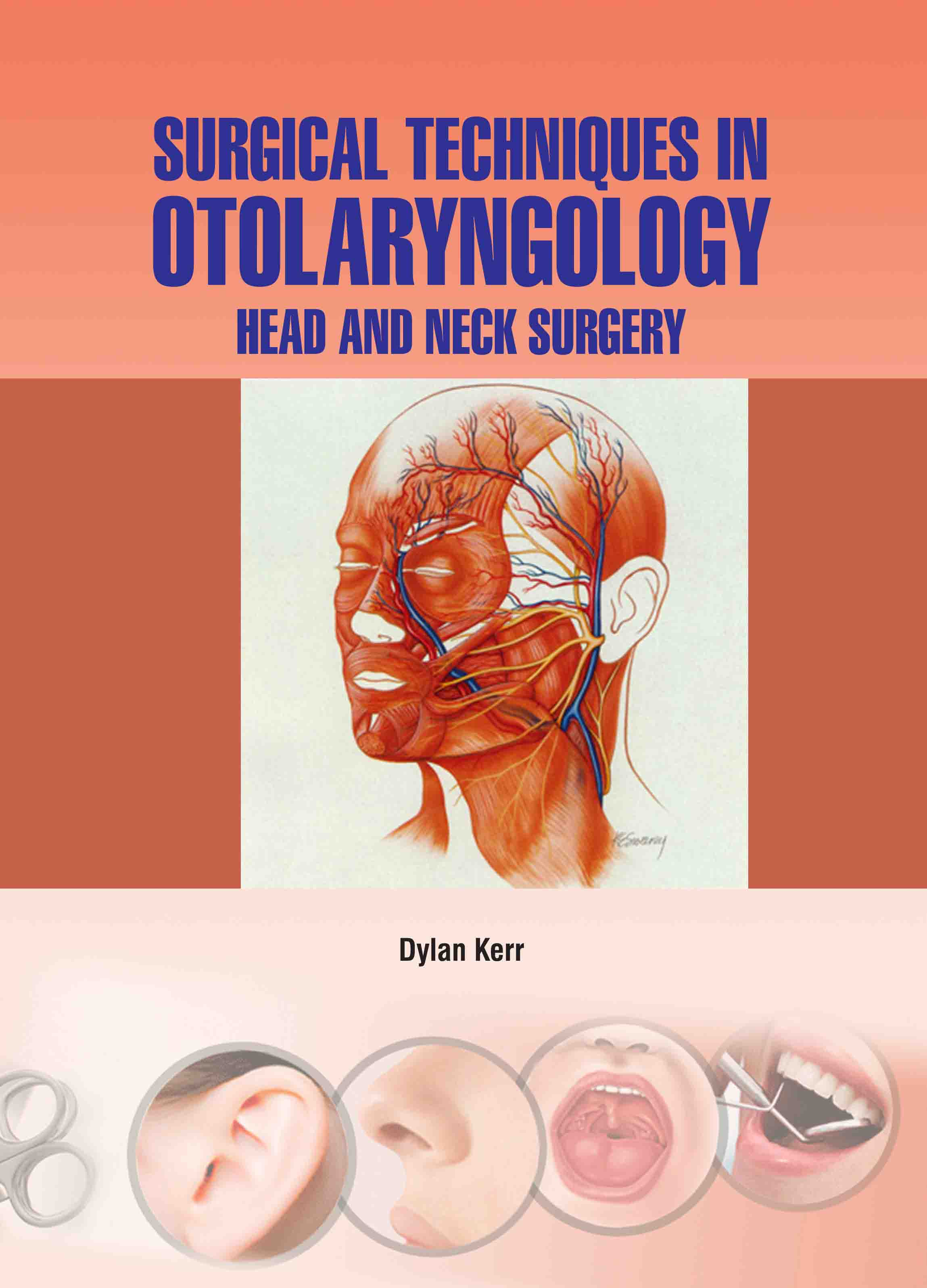 Surgical Techniques in Otolaryngology: Head and Neck Surgery