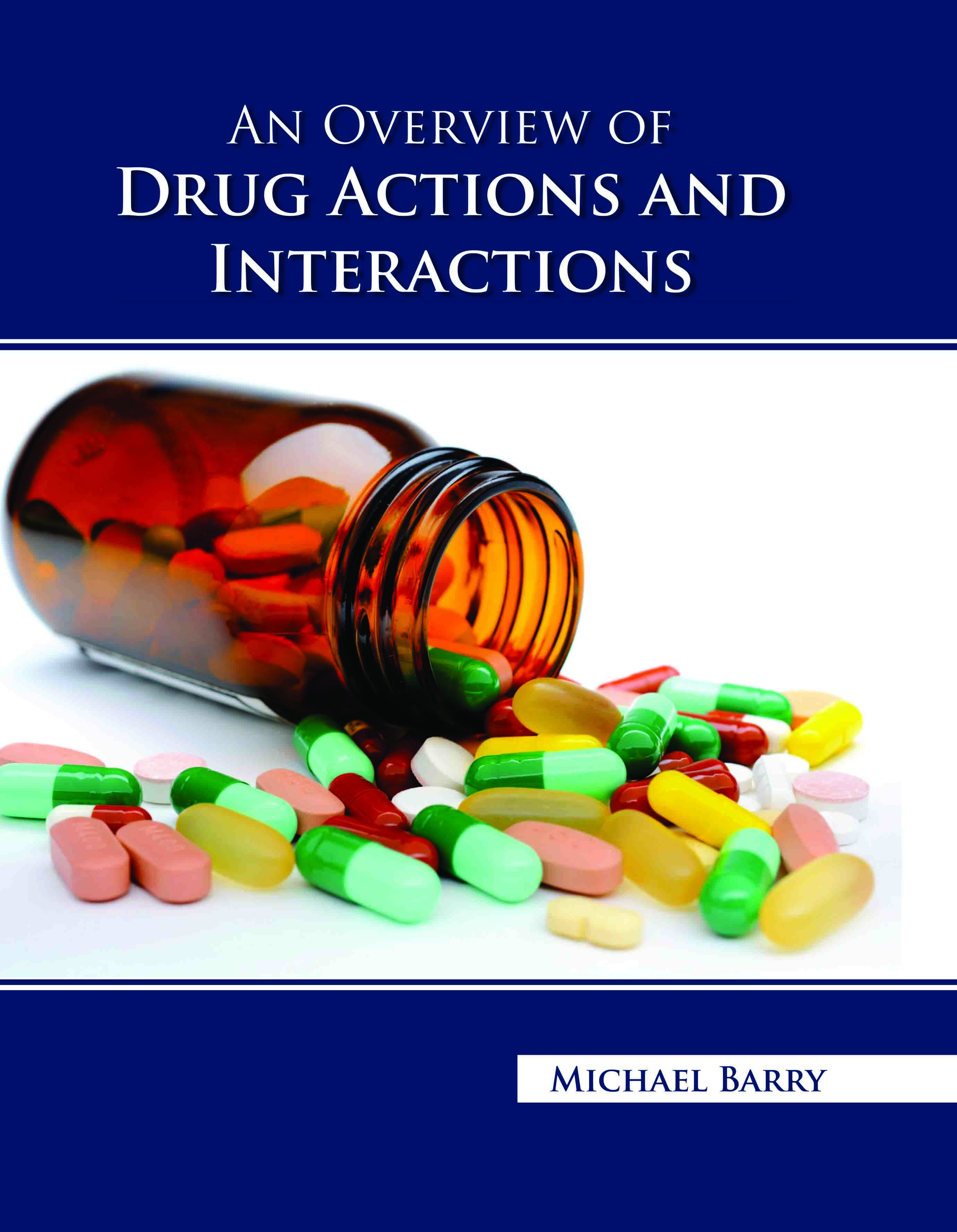 An Overview of Drug Actions and Interactions