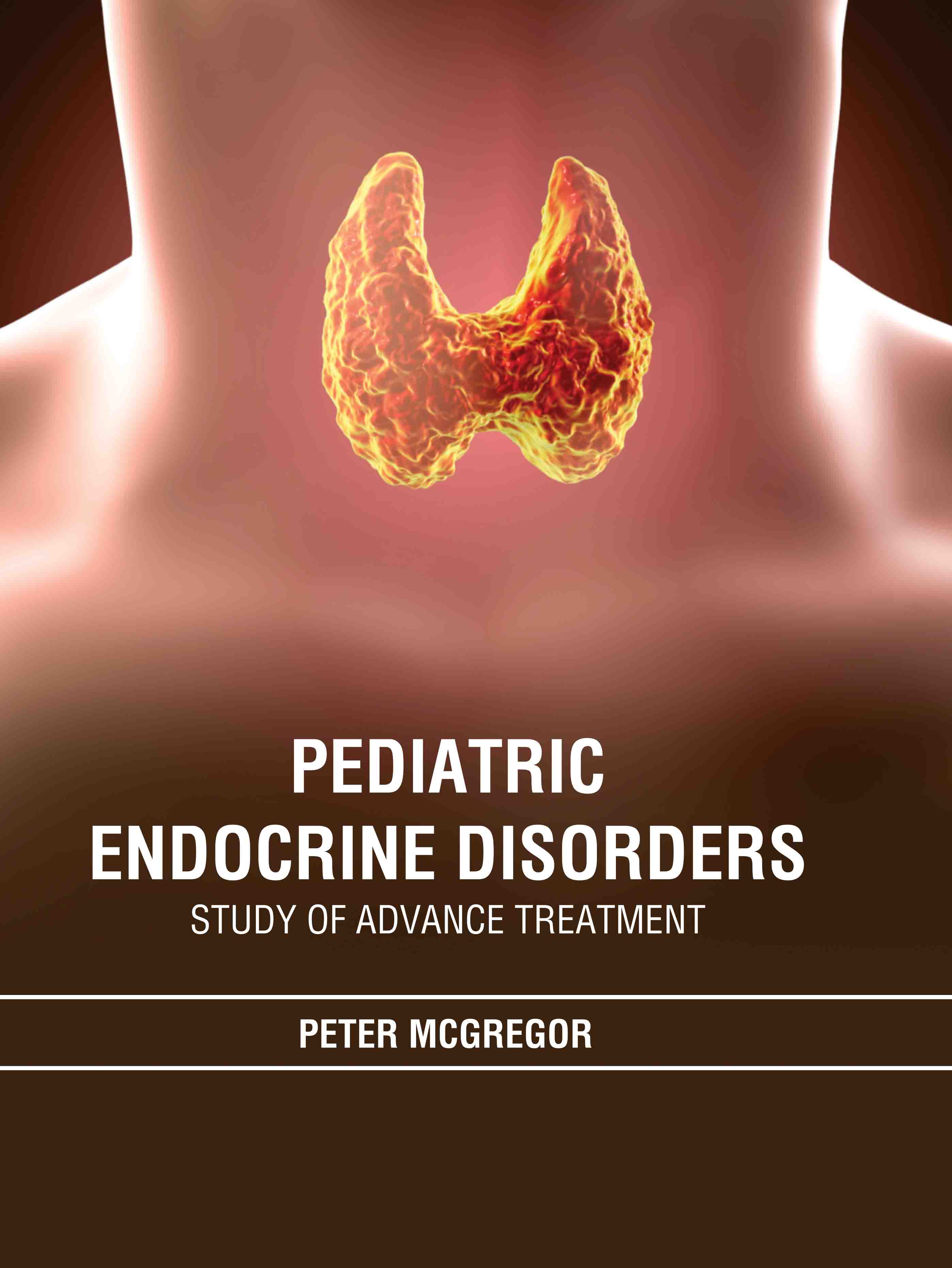Pediatric Endocrine Disorders: Study of Advance Treatment