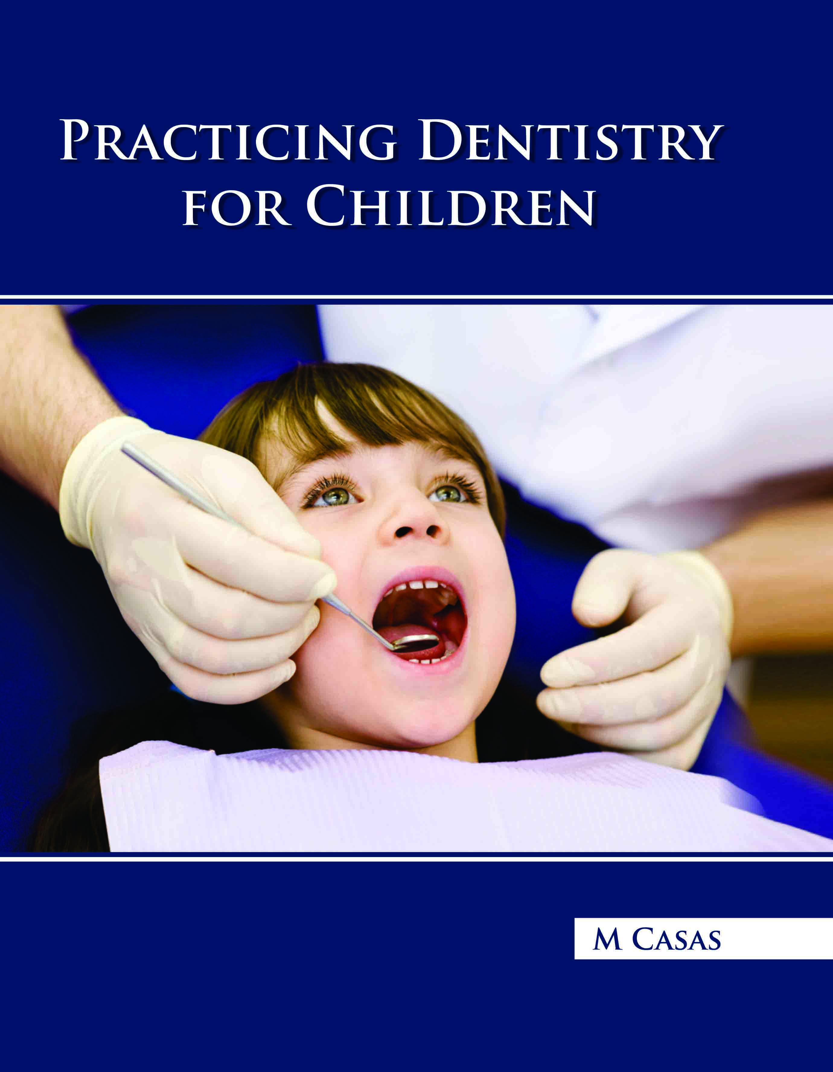 Practicing Dentistry for Children