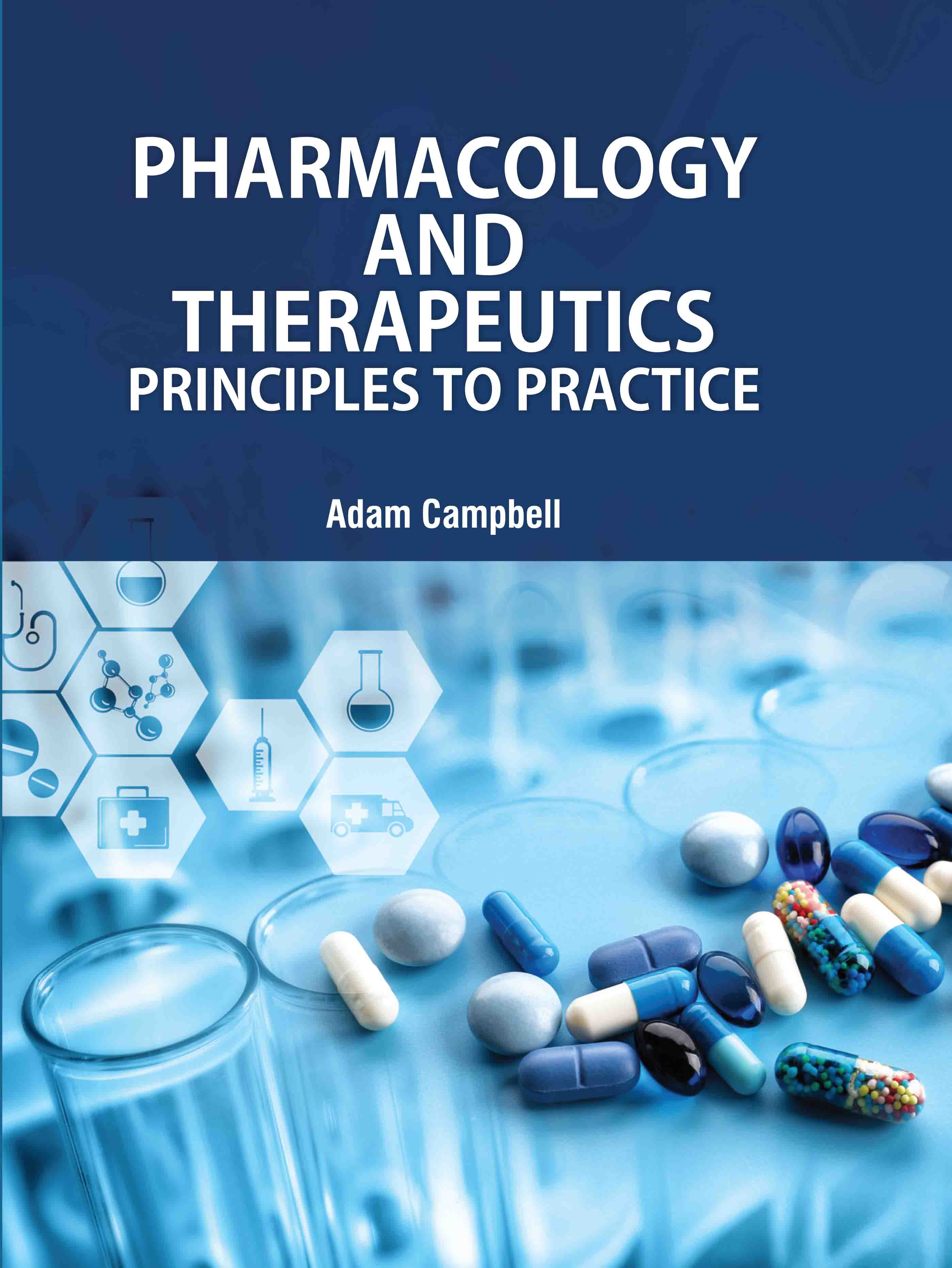 Pharmacology and Therapeutics: Principles to Practice