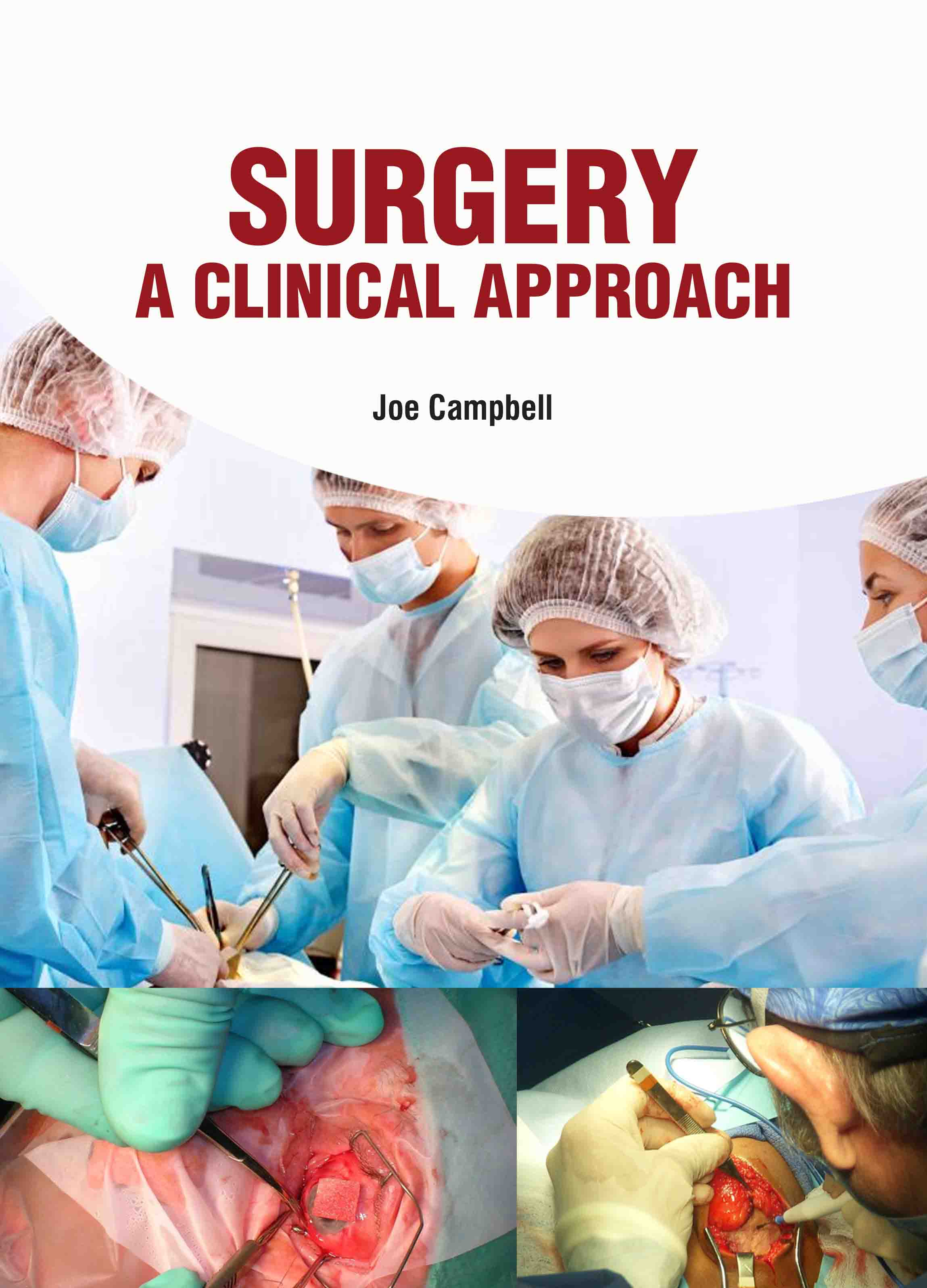 Surgery: A Clinical Approach