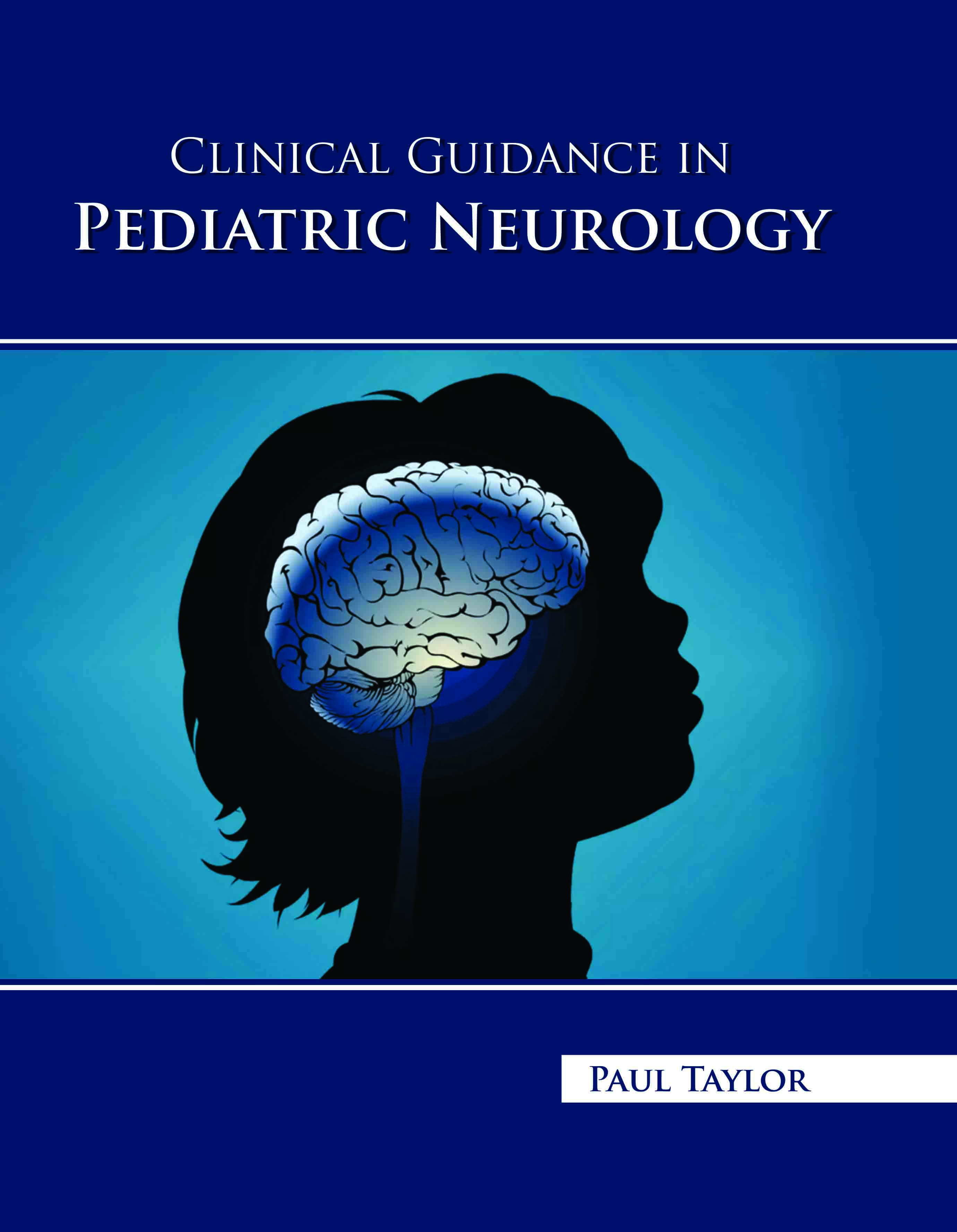 Clinical Guidance in Pediatric Neurology