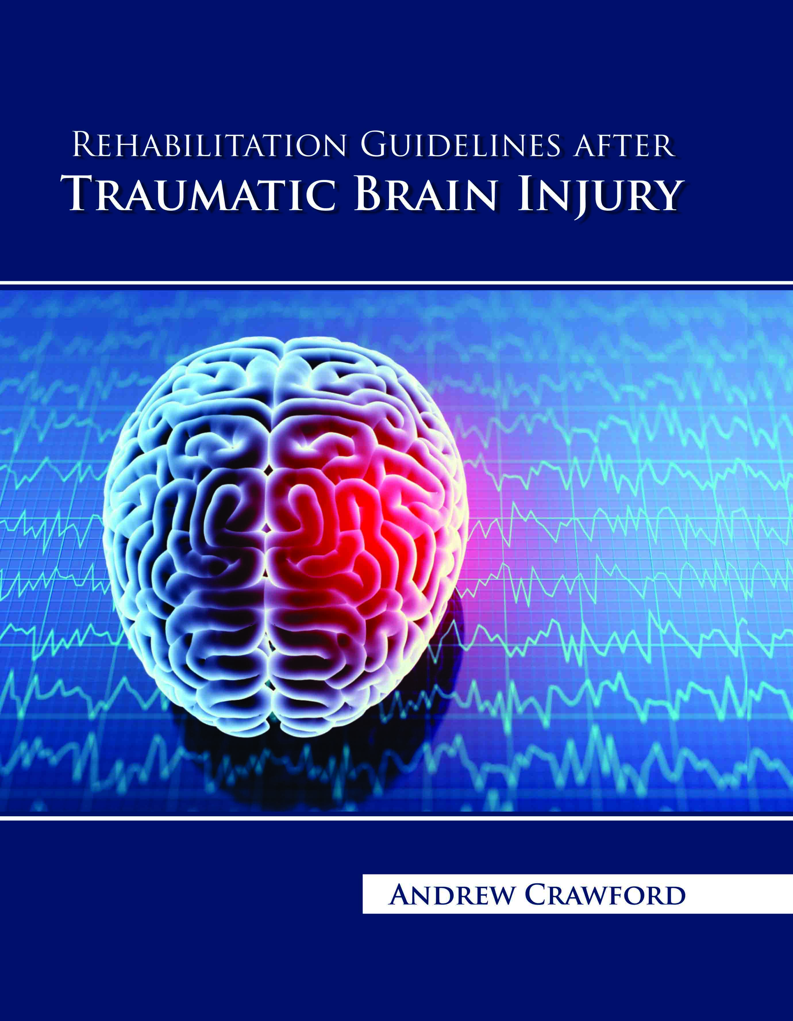Rehabilitation Guidelines After Traumatic Brain Injury 