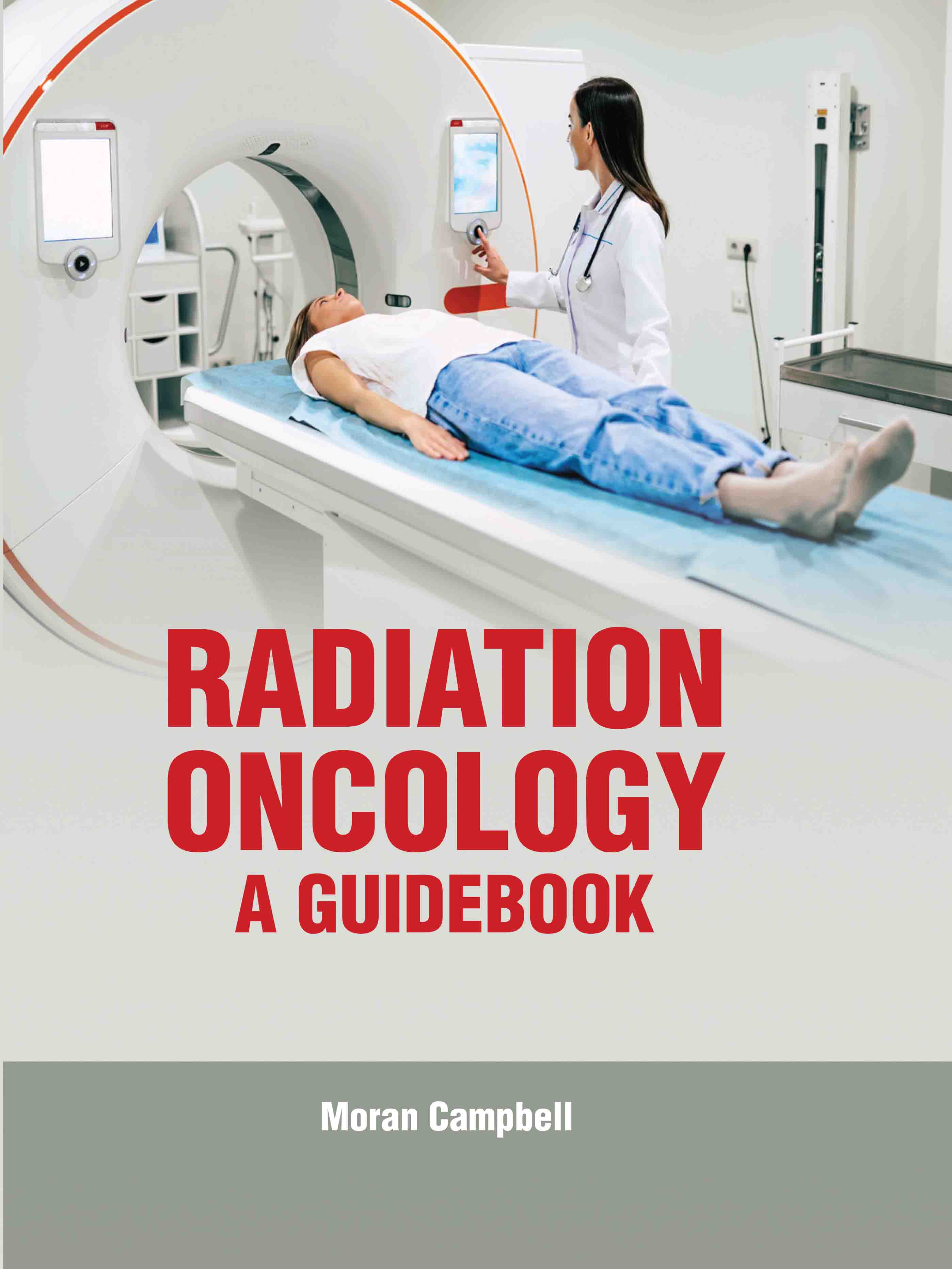 Radiation Oncology: A Guidebook
