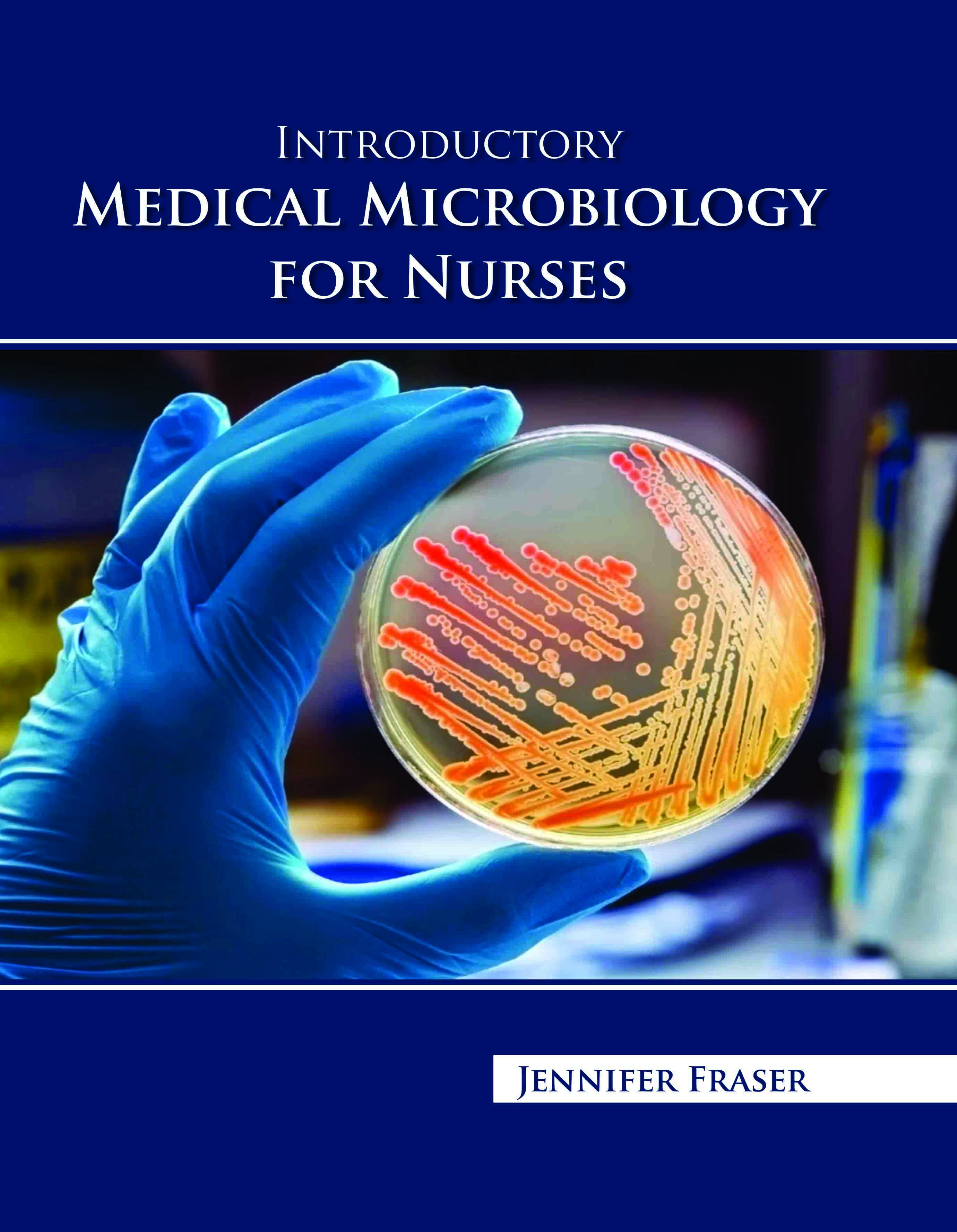Introductory Medical Microbiology for Nurses