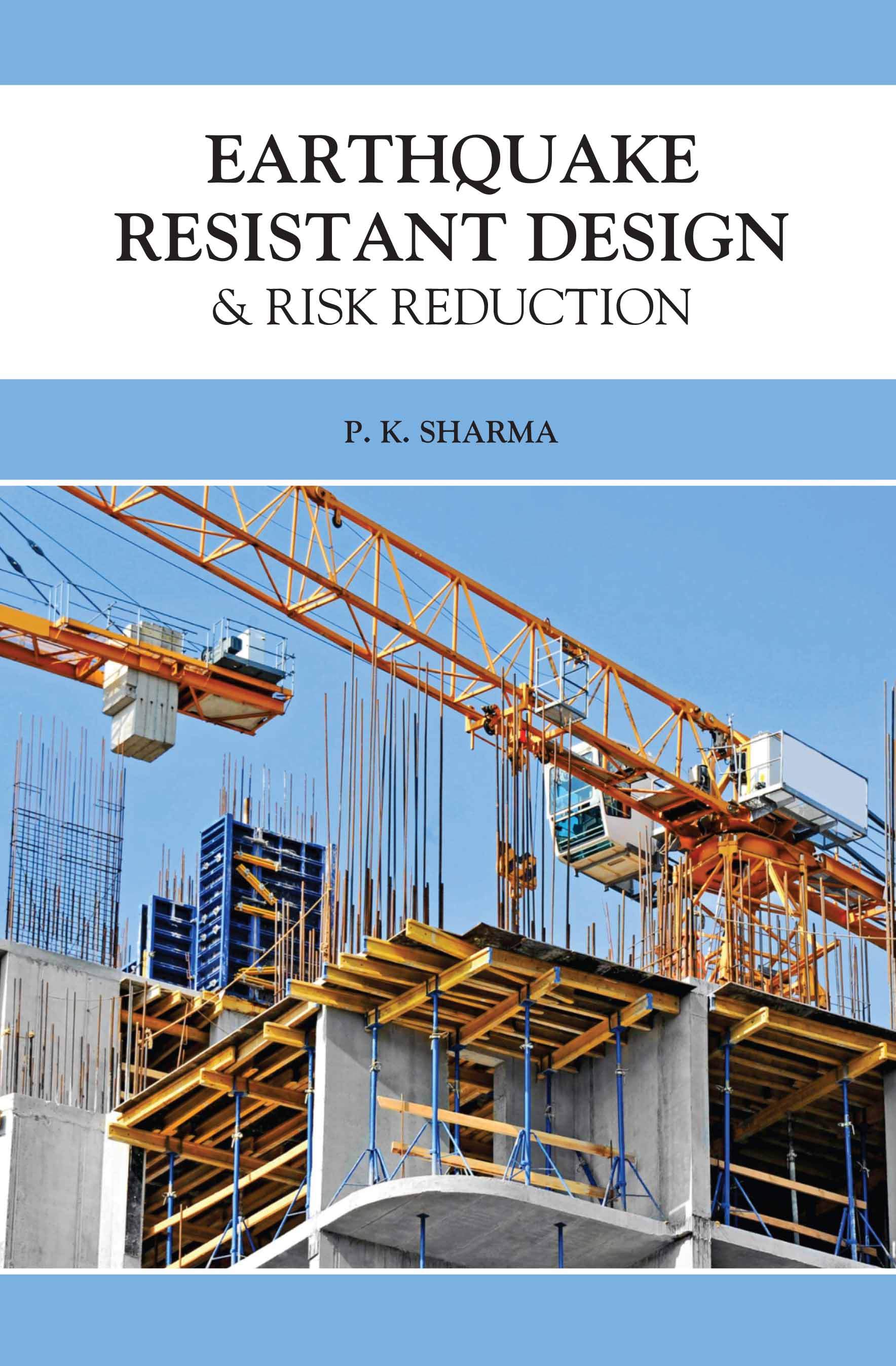 Earthquake Resistant Design & Risk Reduction