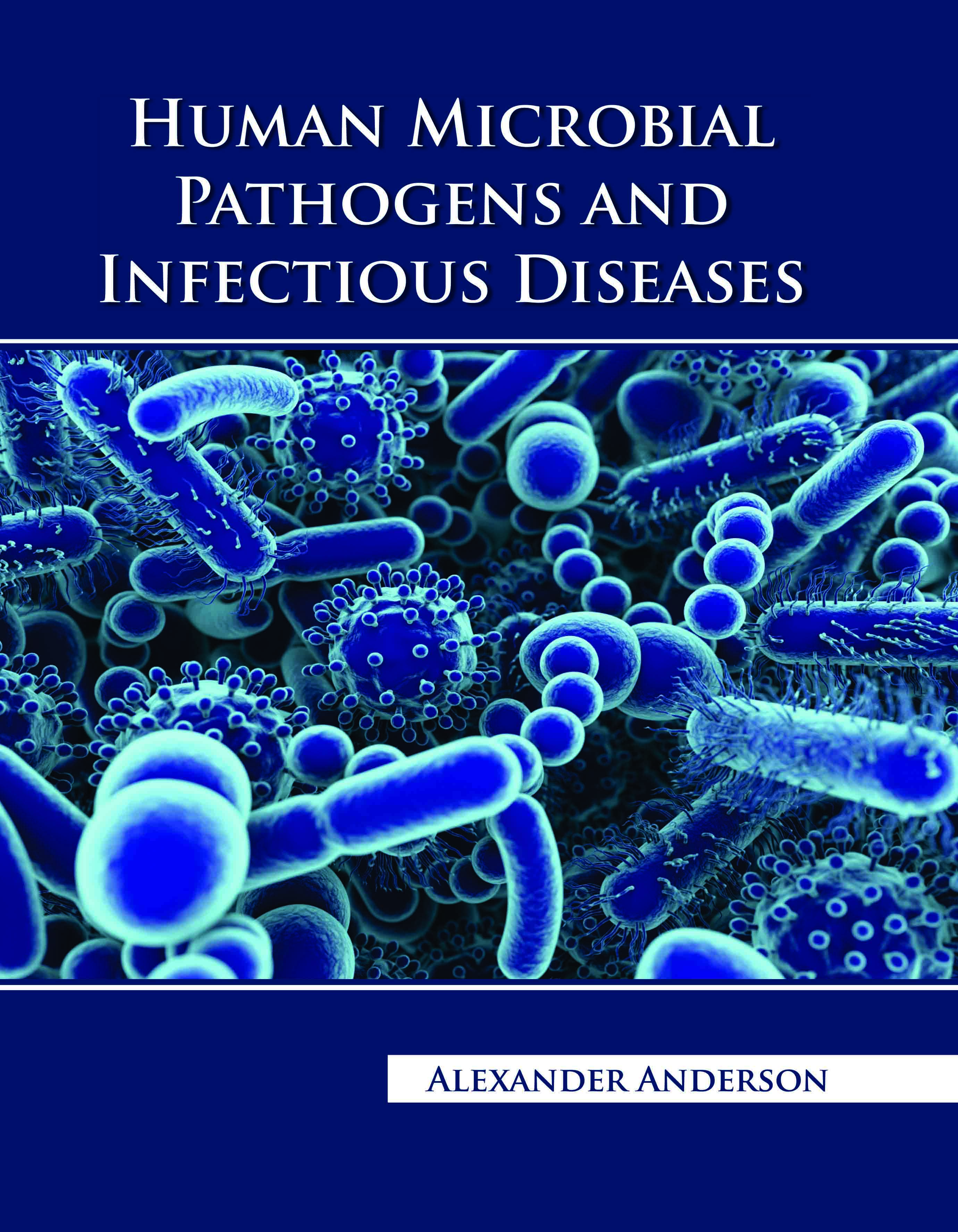 Human Microbial Pathogens and Infectious Diseases