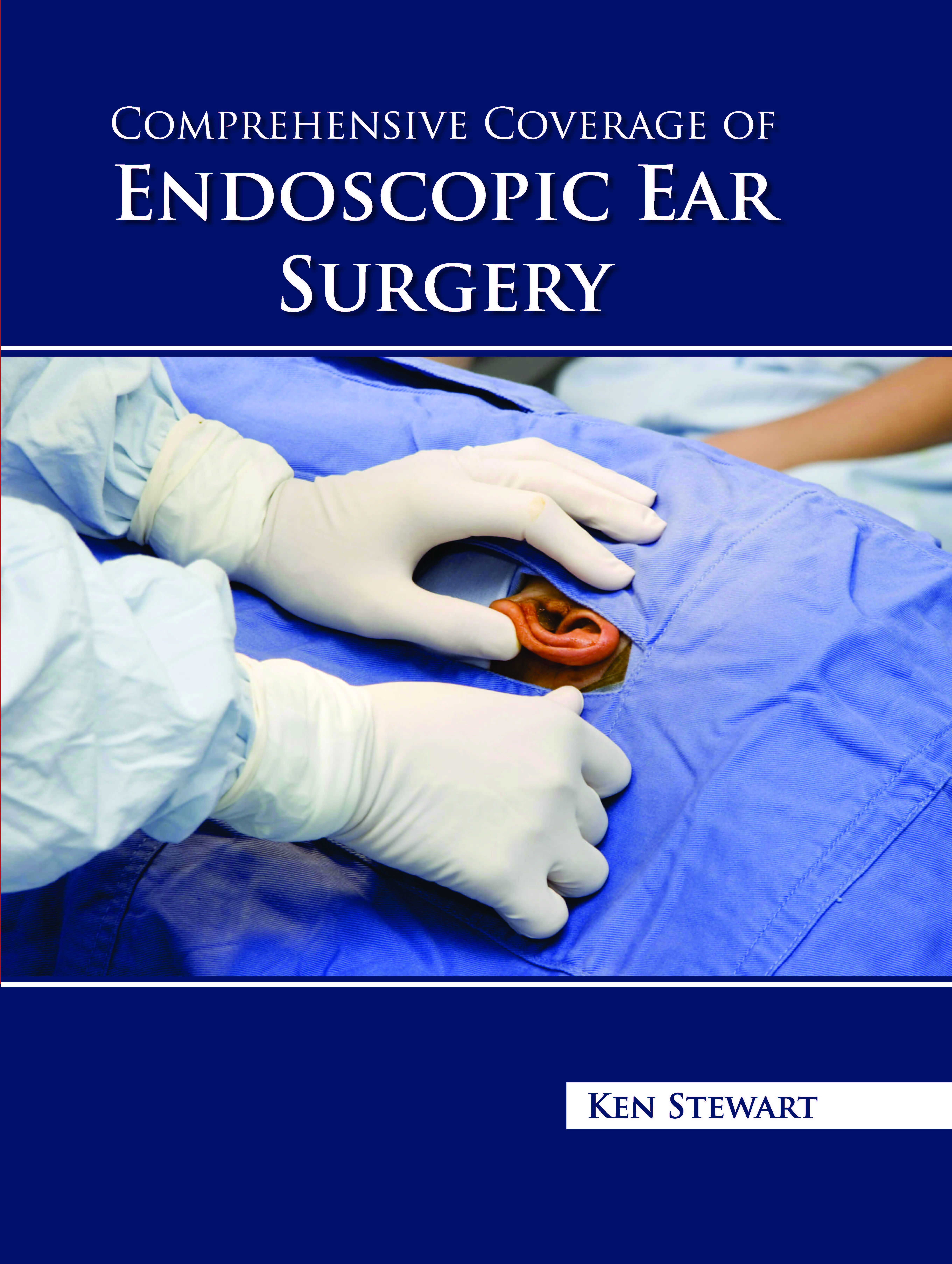 Comprehensive Coverage of Endoscopic Ear Surgery