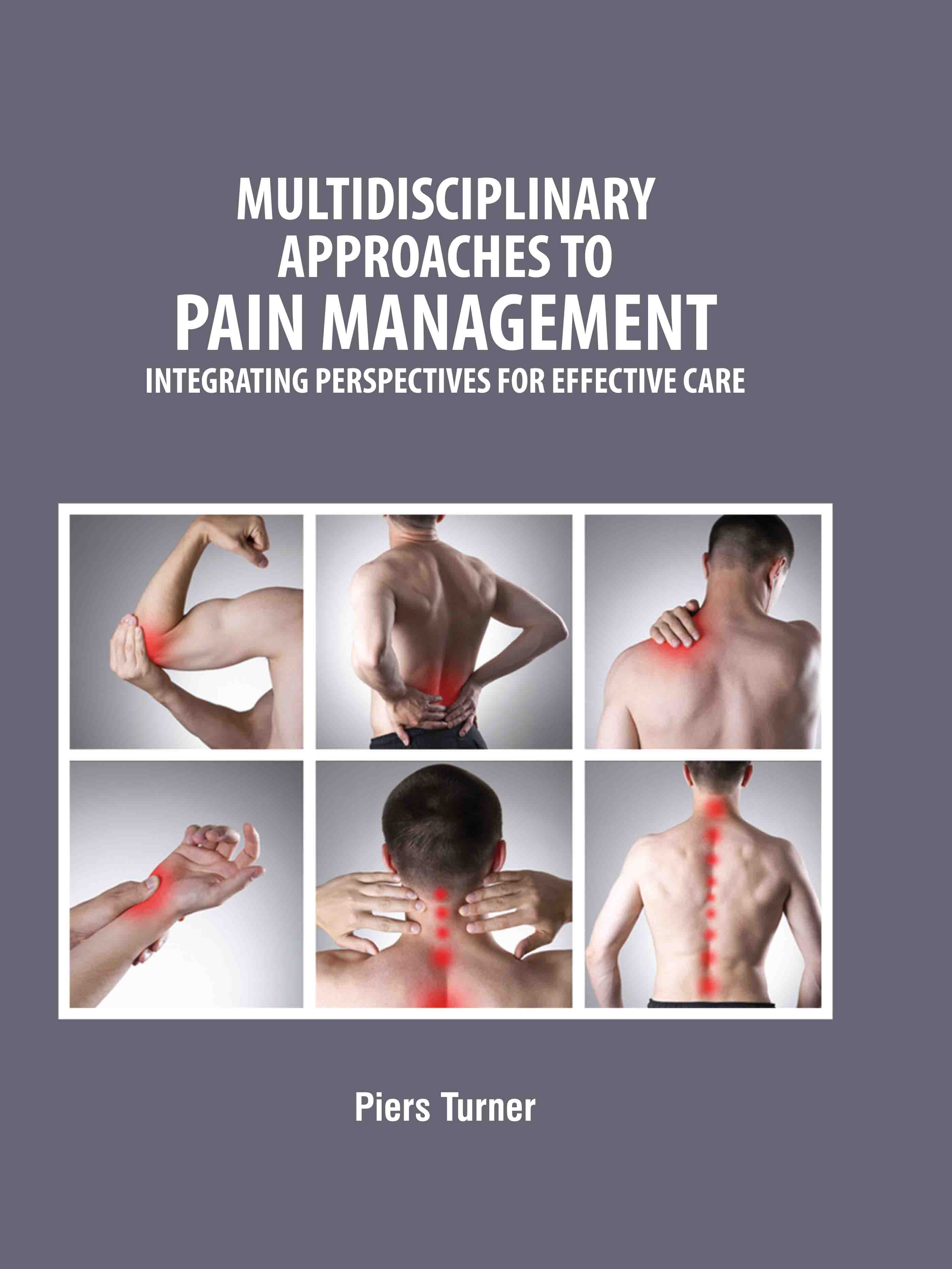 Multidisciplinary Approaches to Pain Management: Integrating Perspectives for Effective Care