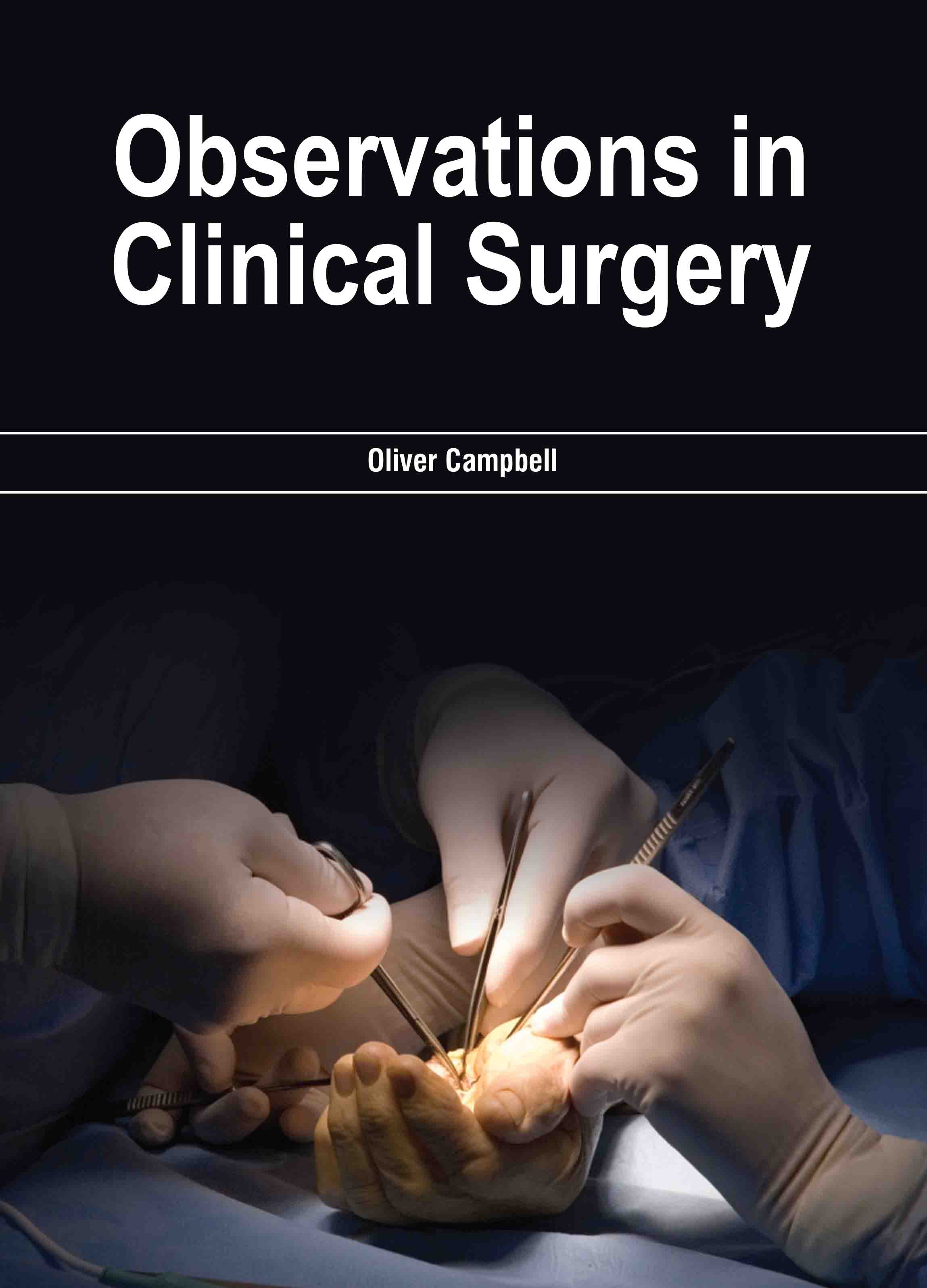 Observations in Clinical Surgery