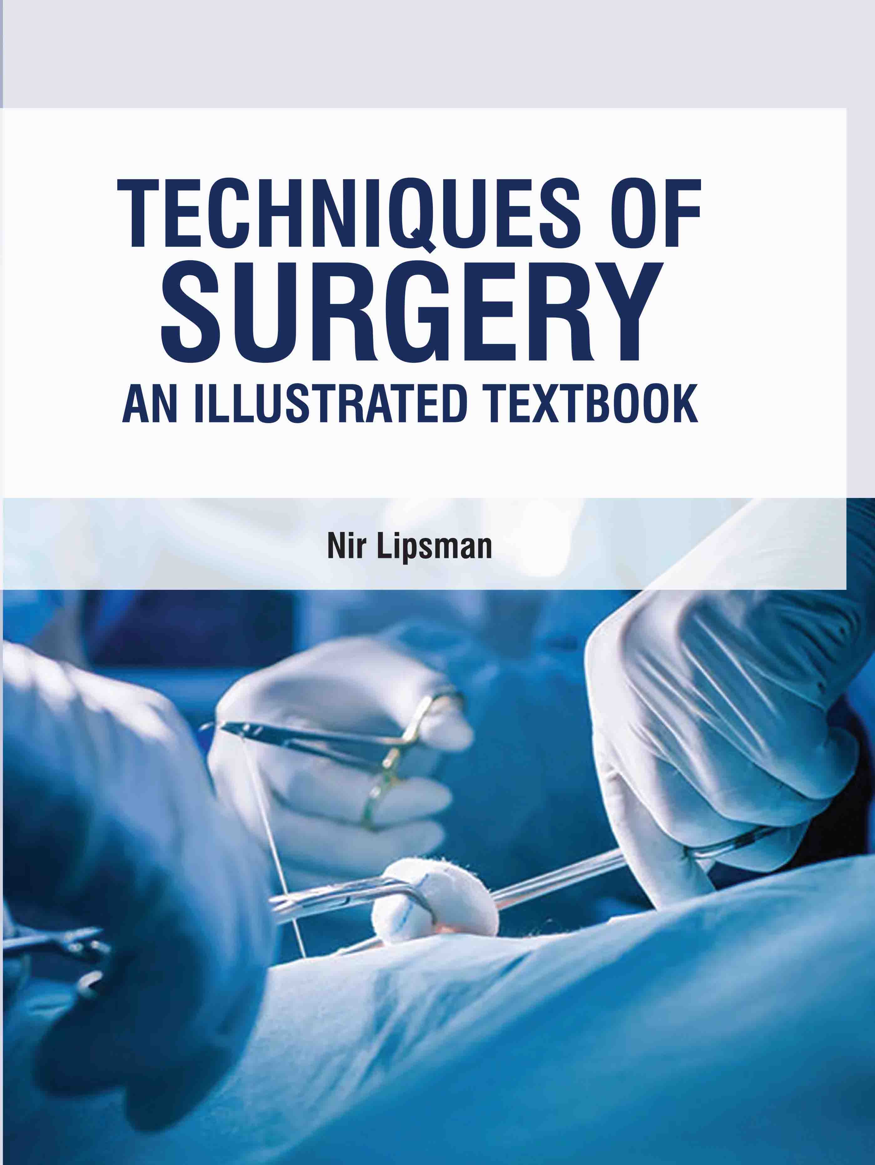 Techniques of Surgery: An Illustrated Textbook