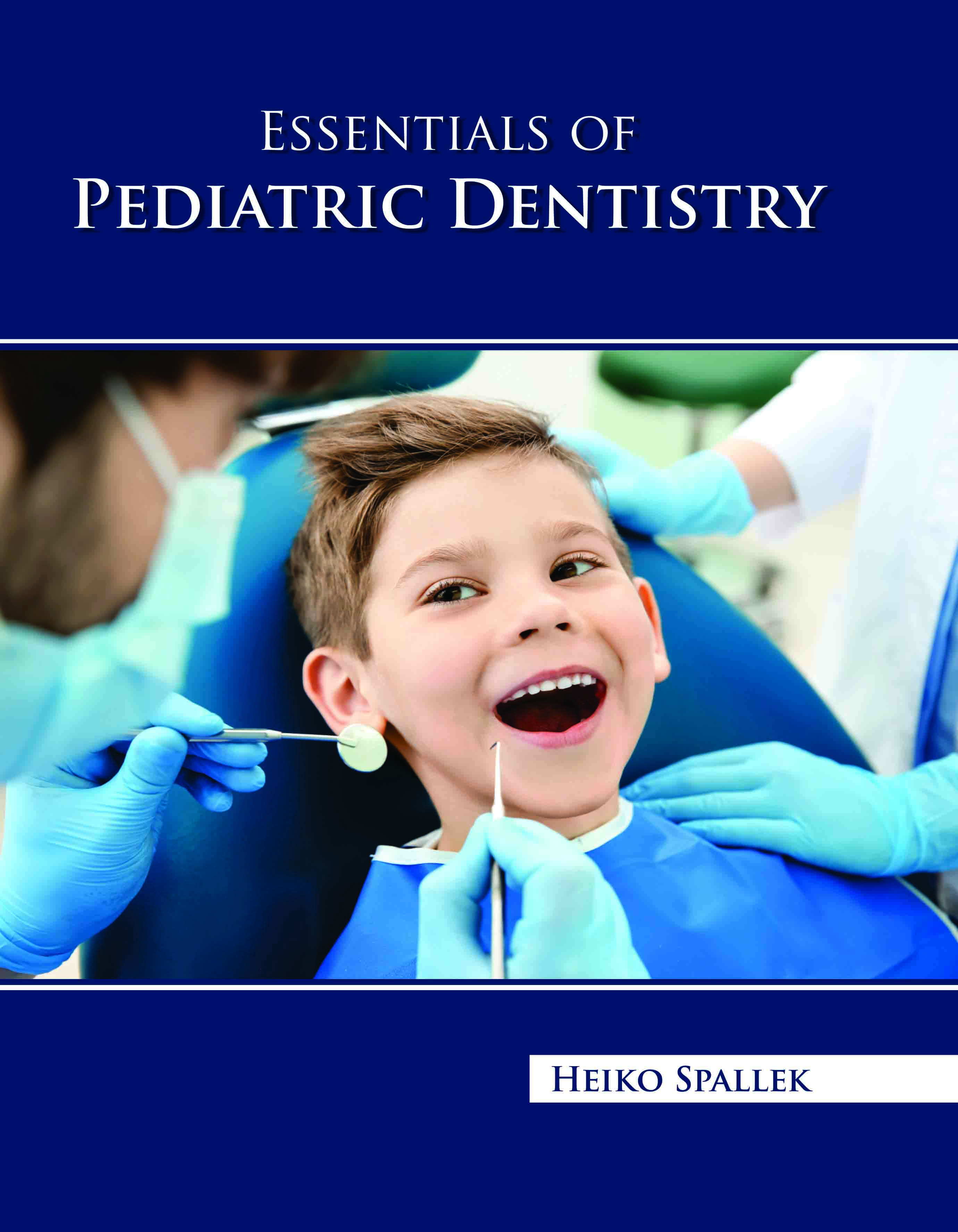 Essentials of Pediatric Dentistry