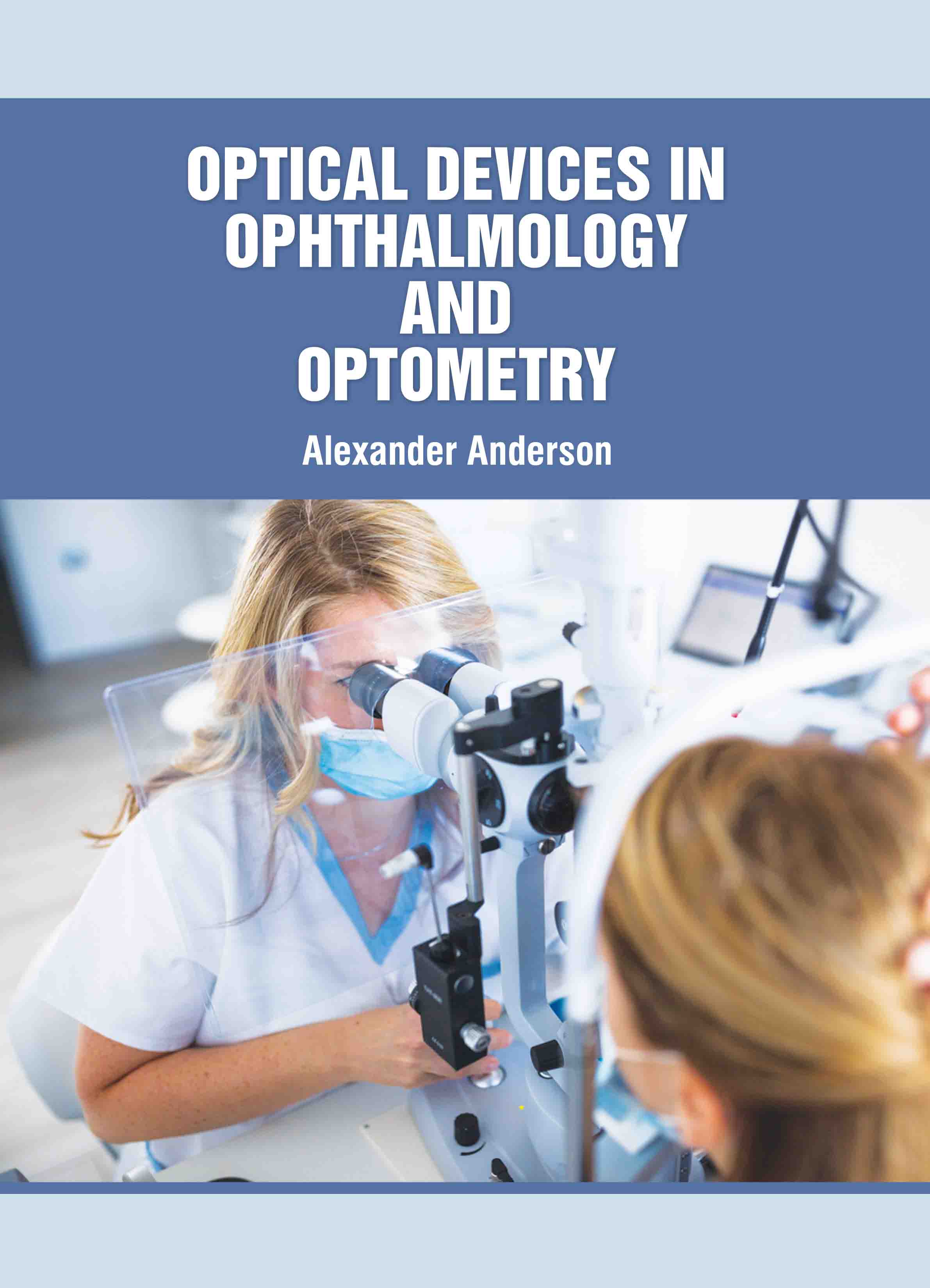 Optical Devices in Ophthalmology and Optometry