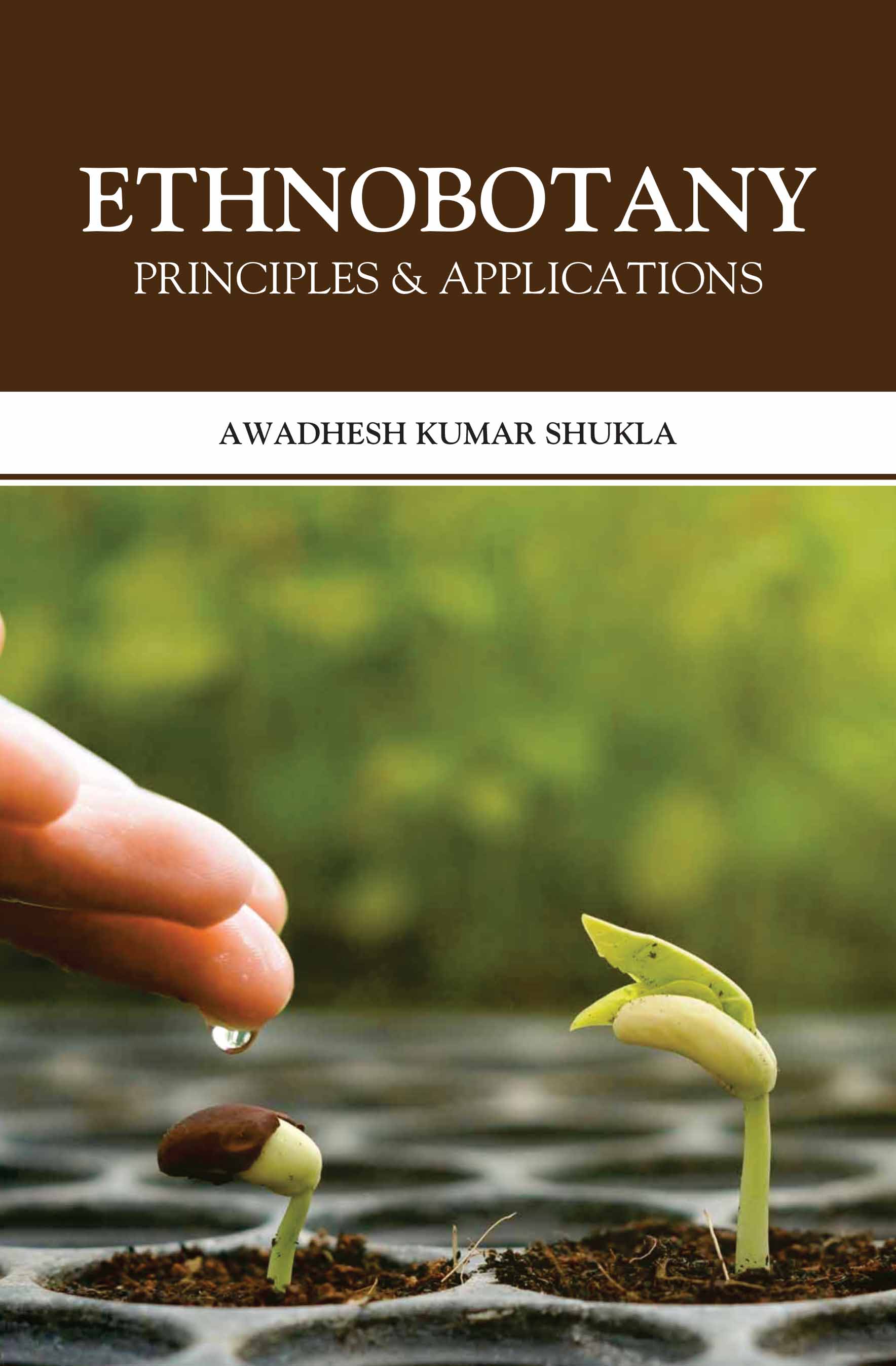 Ethnobotany : Principles & Applications