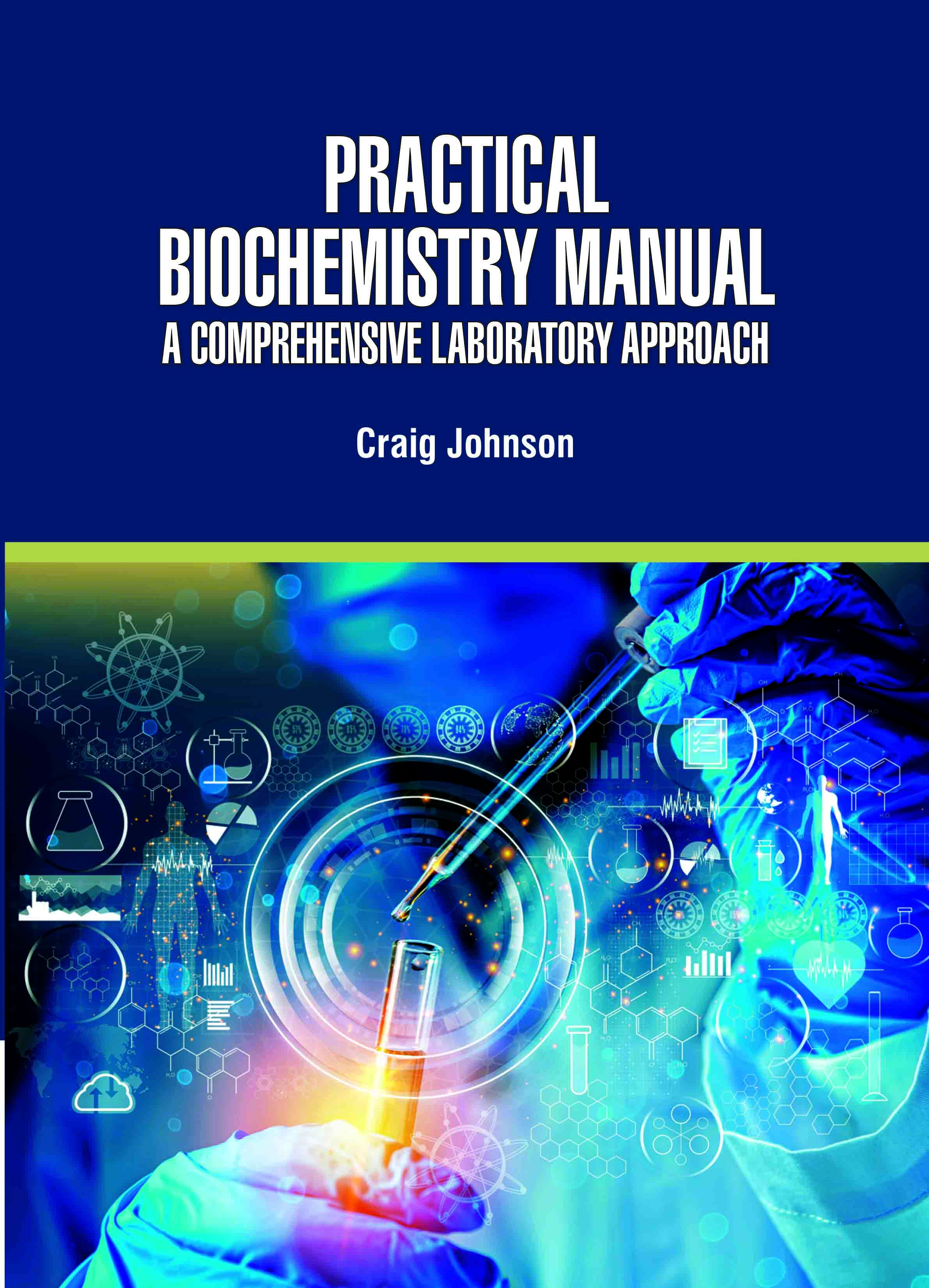 Practical Biochemistry Manual: A Comprehensive Laboratory Approach