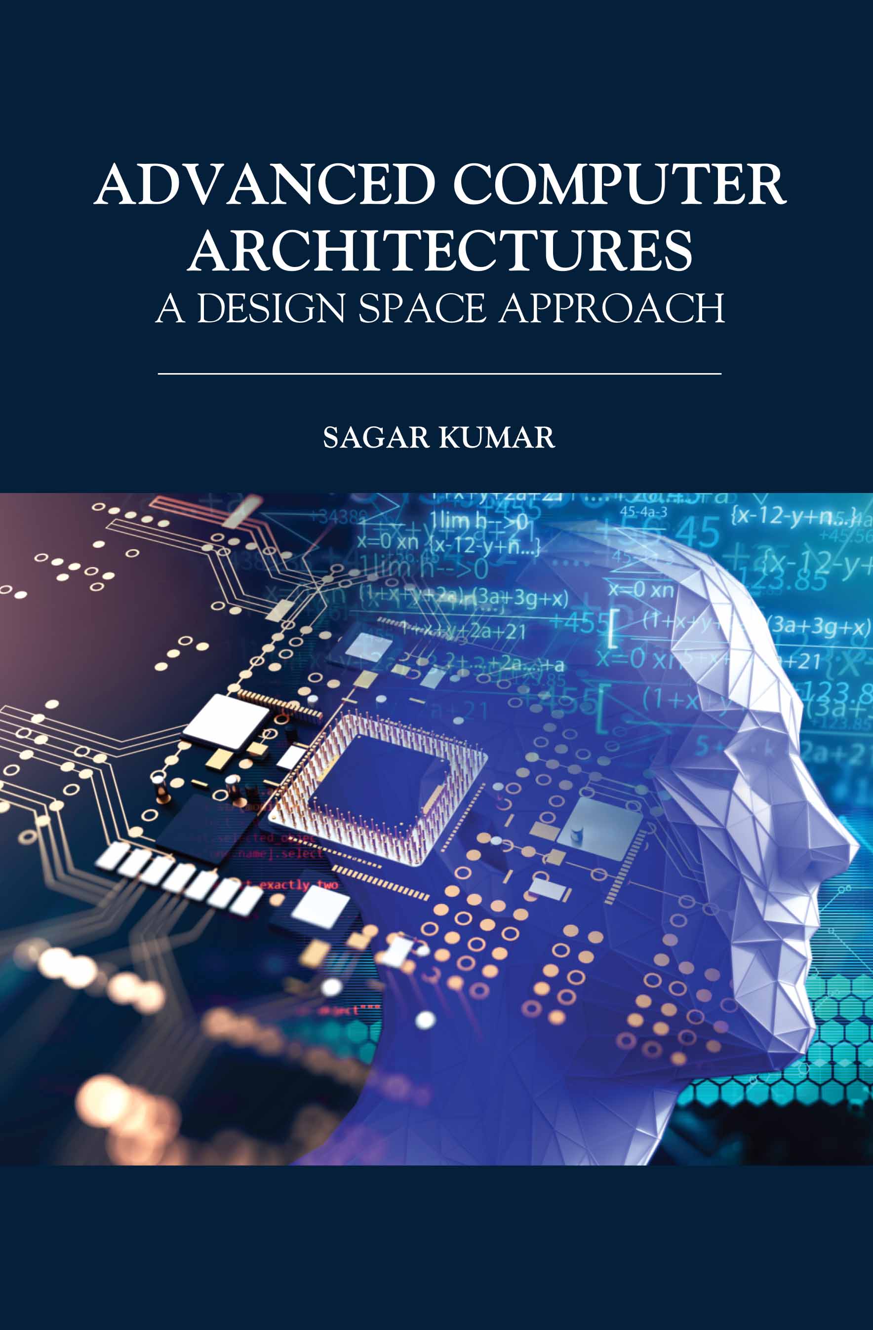 Advanced Computer Architectures: A Design Space Approach