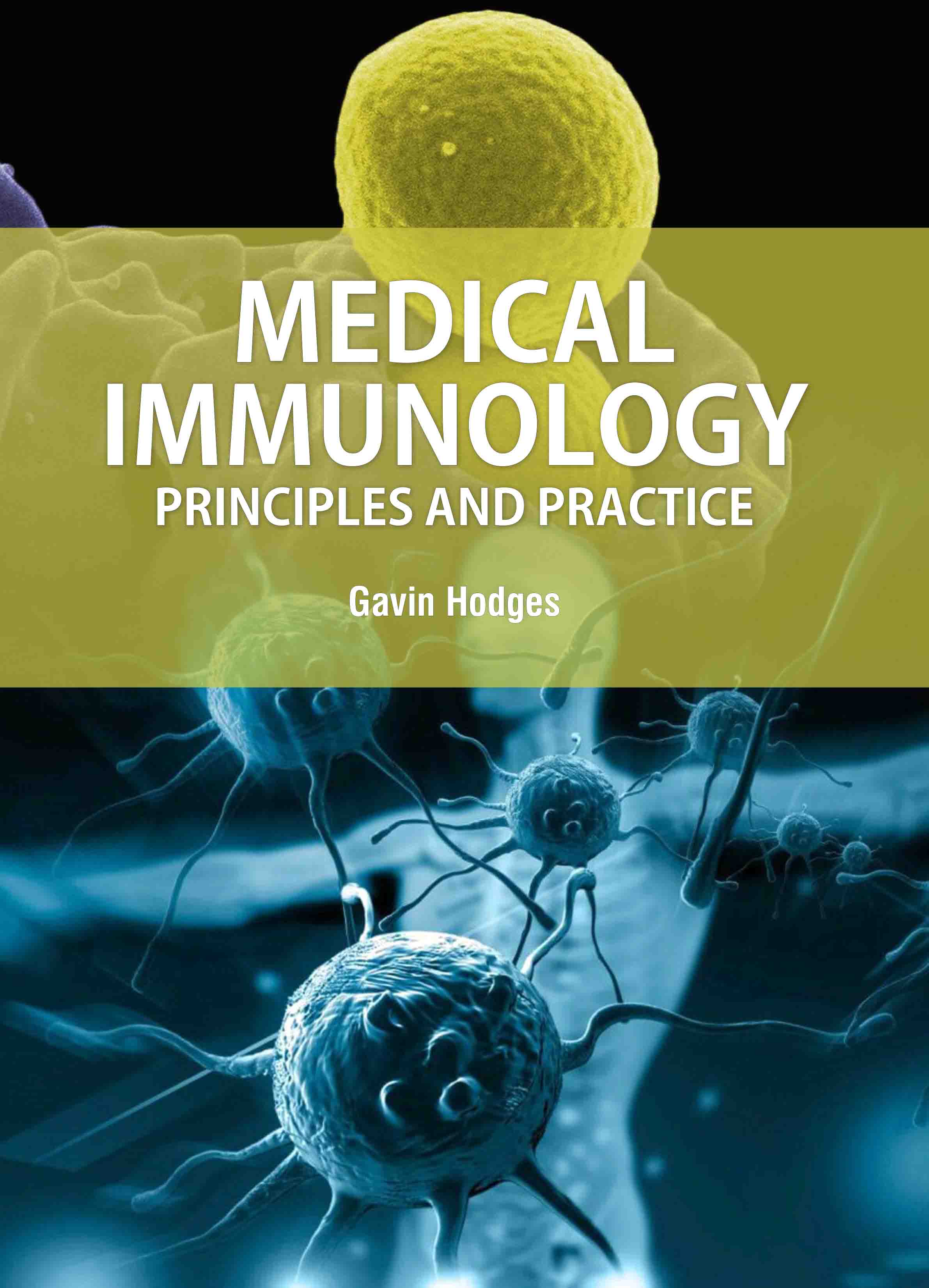 Medical Immunology: Principles and Practice