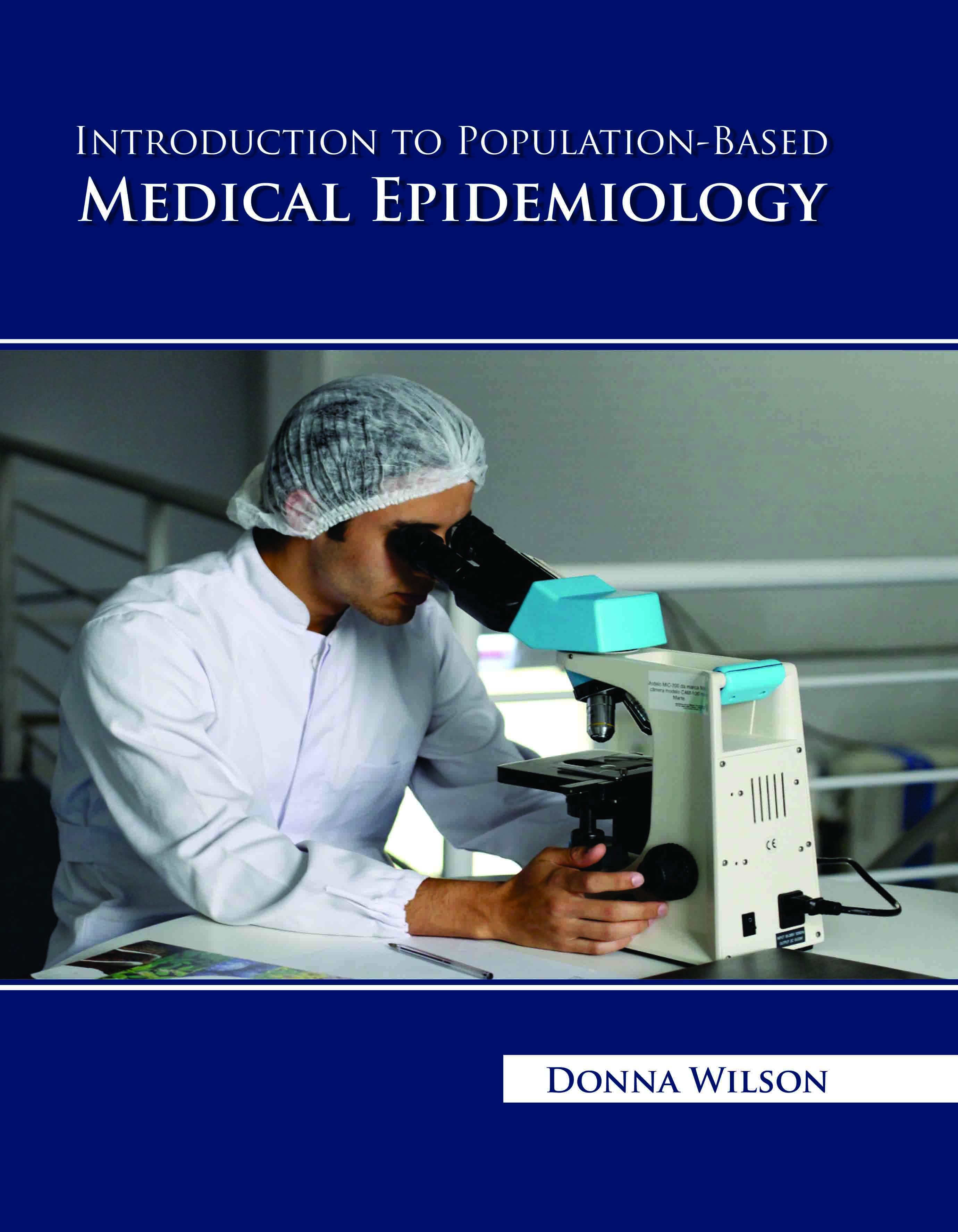 Introduction to Population-Based Medical Epidemiology