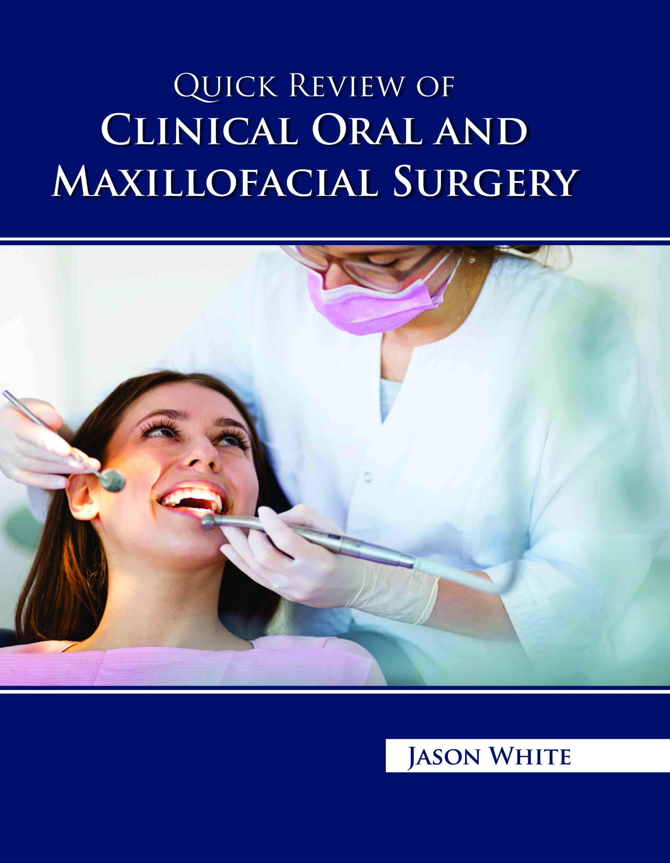 Quick Review of Clinical Oral and Maxillofacial Surgery