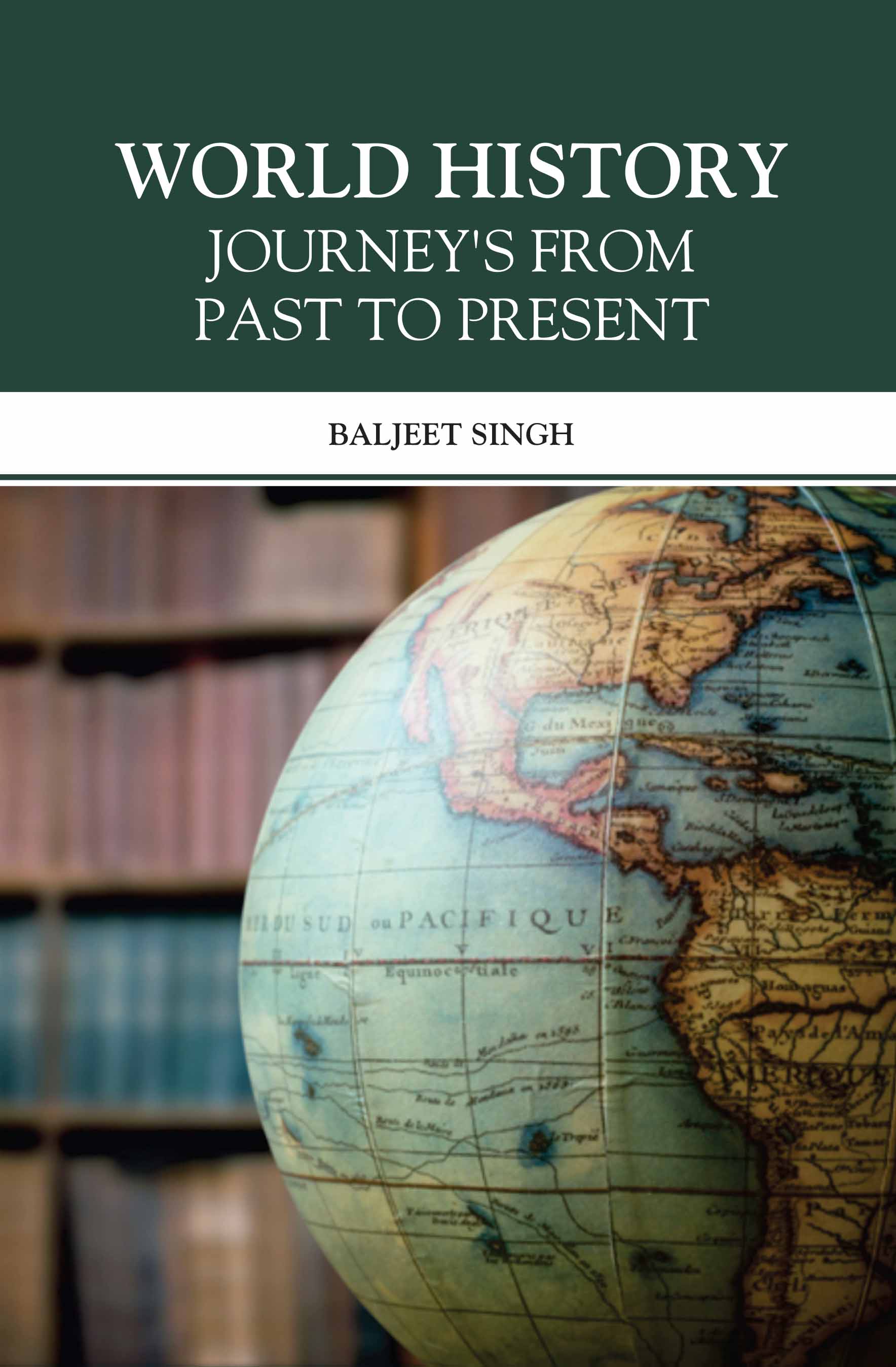 World History : Journeys From Past to Present