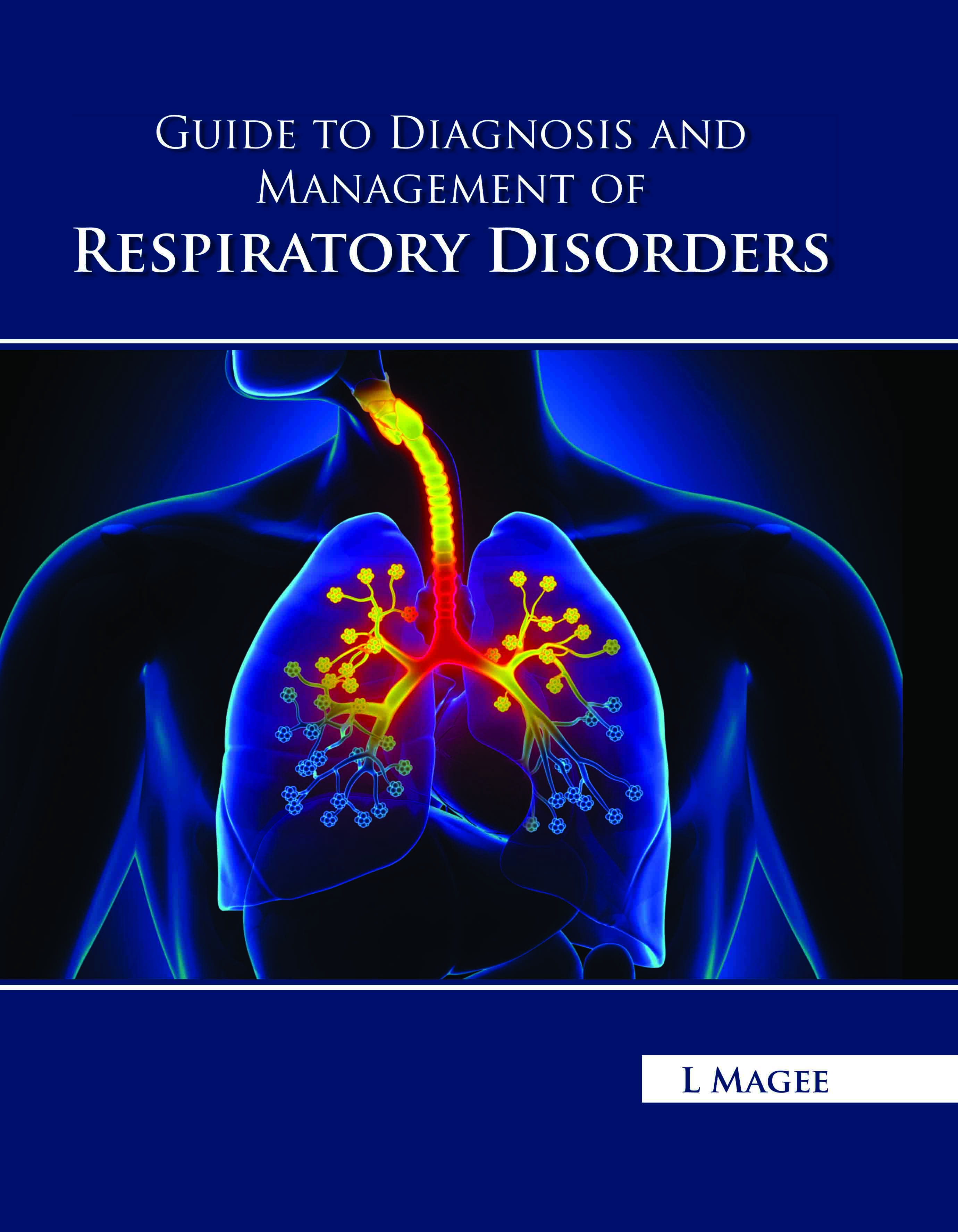 Guide to Diagnosis and Management of Respiratory Disorders