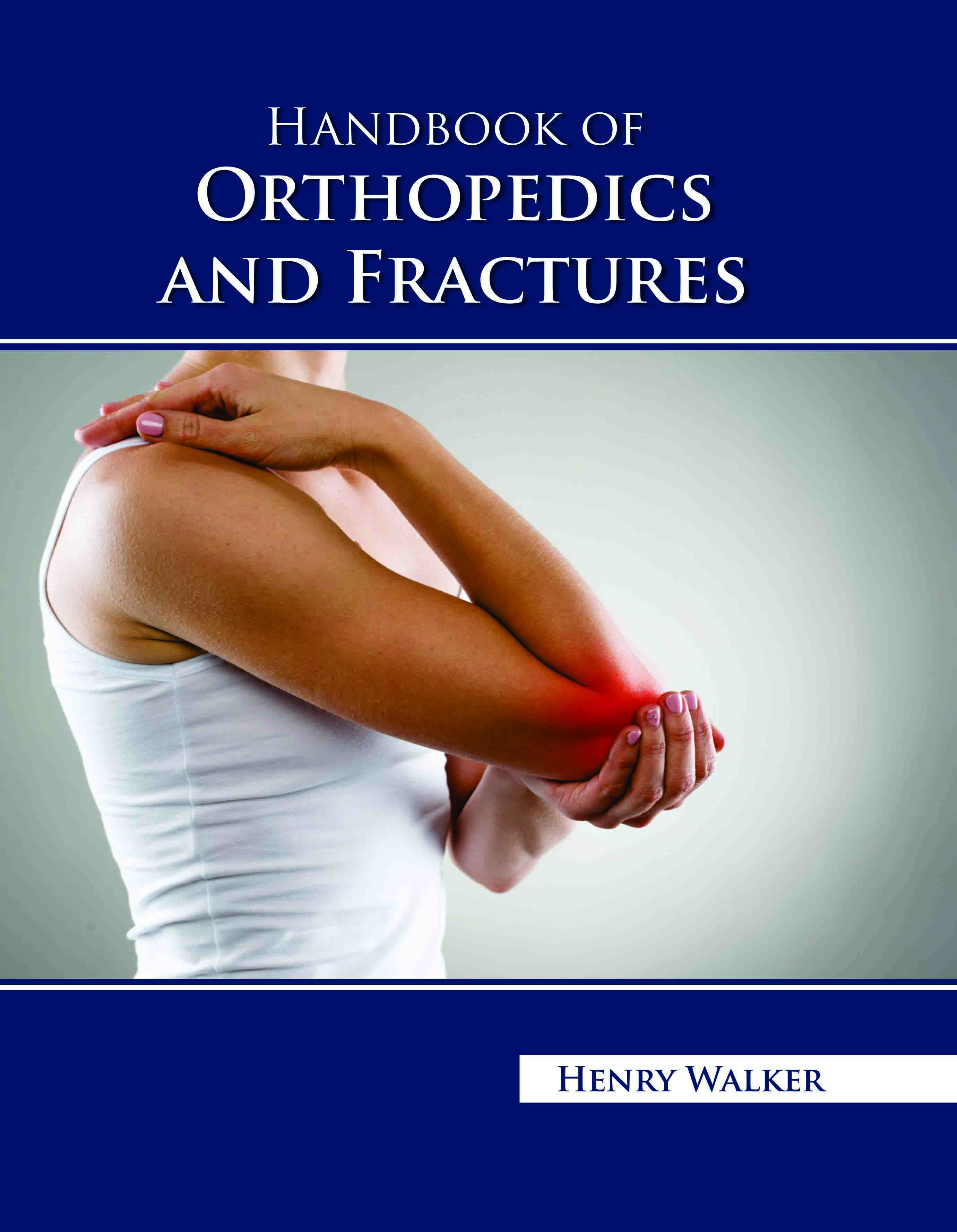 Handbook of Orthopedics and Fractures