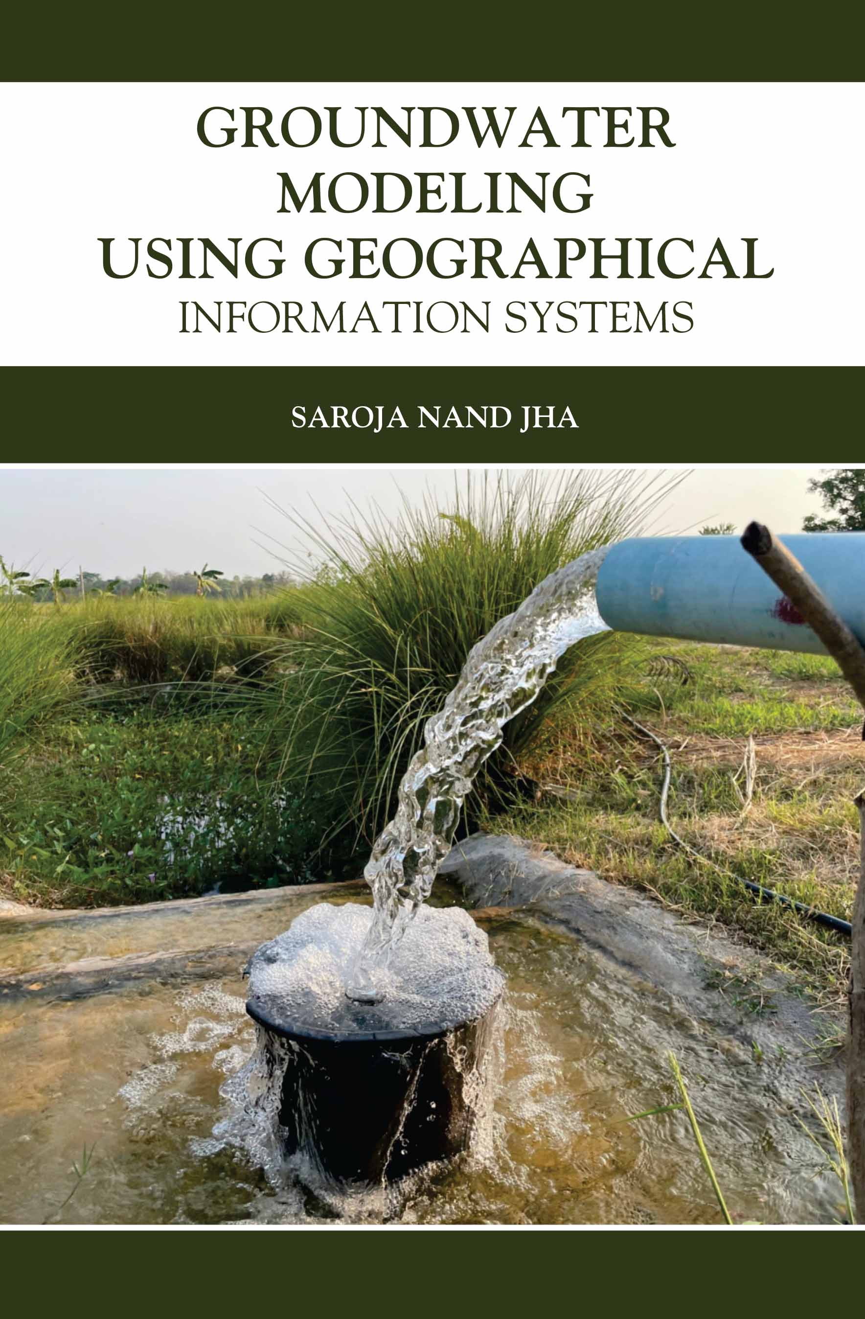 Groundwater Modeling Using Geographical Information Systems