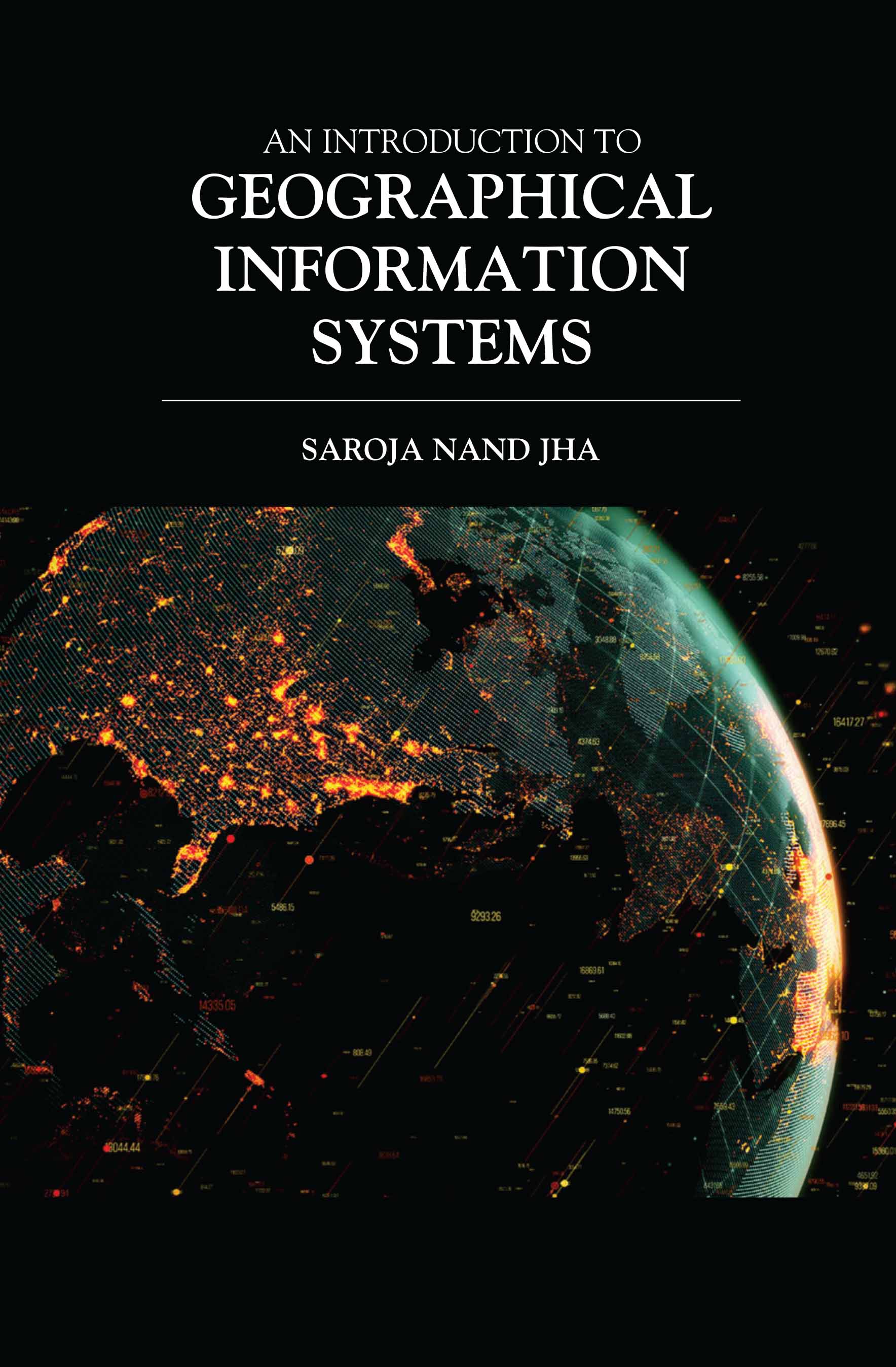 An Introduction to Geographical Information Systems