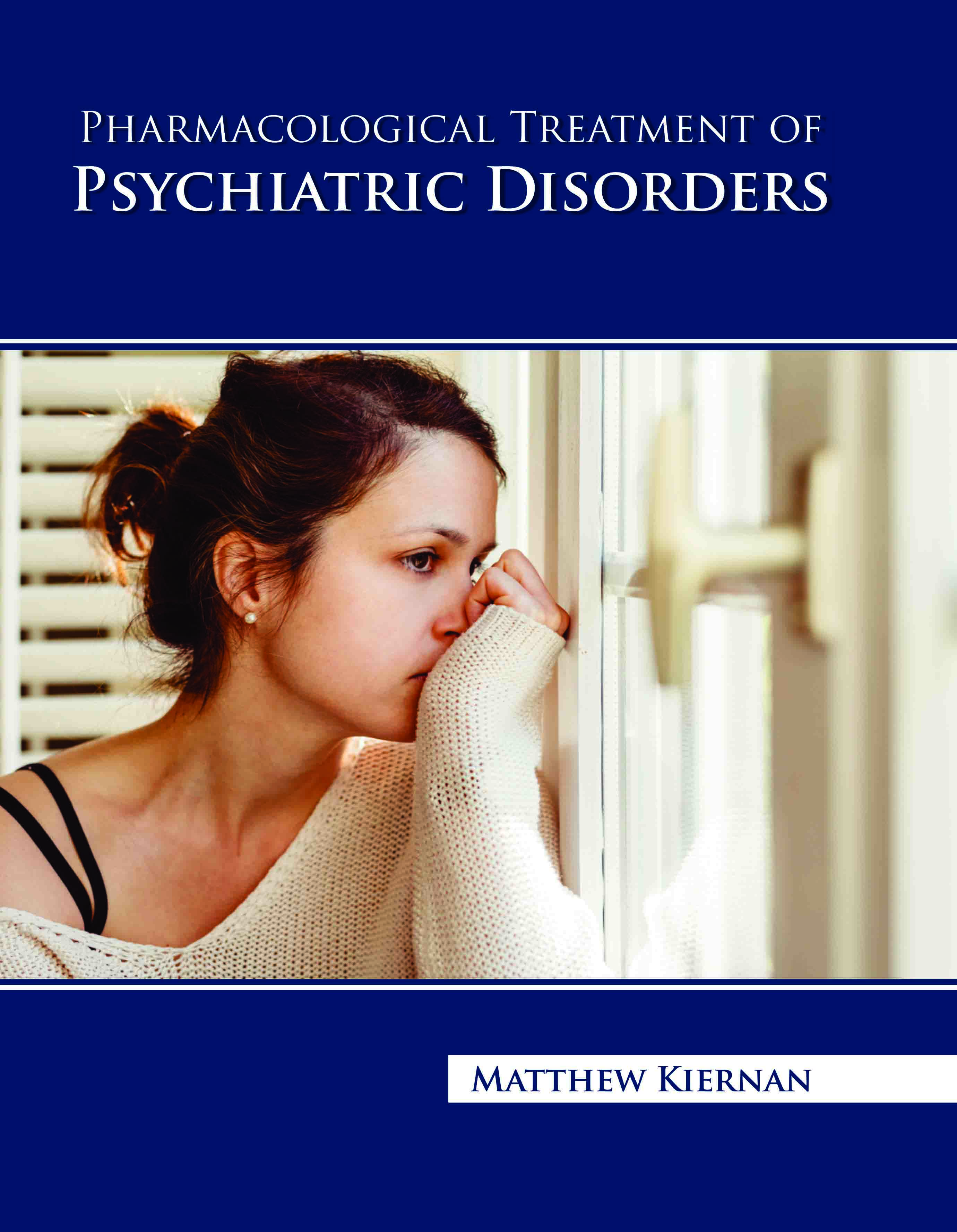 Pharmacological Treatment of Psychiatric Disorders