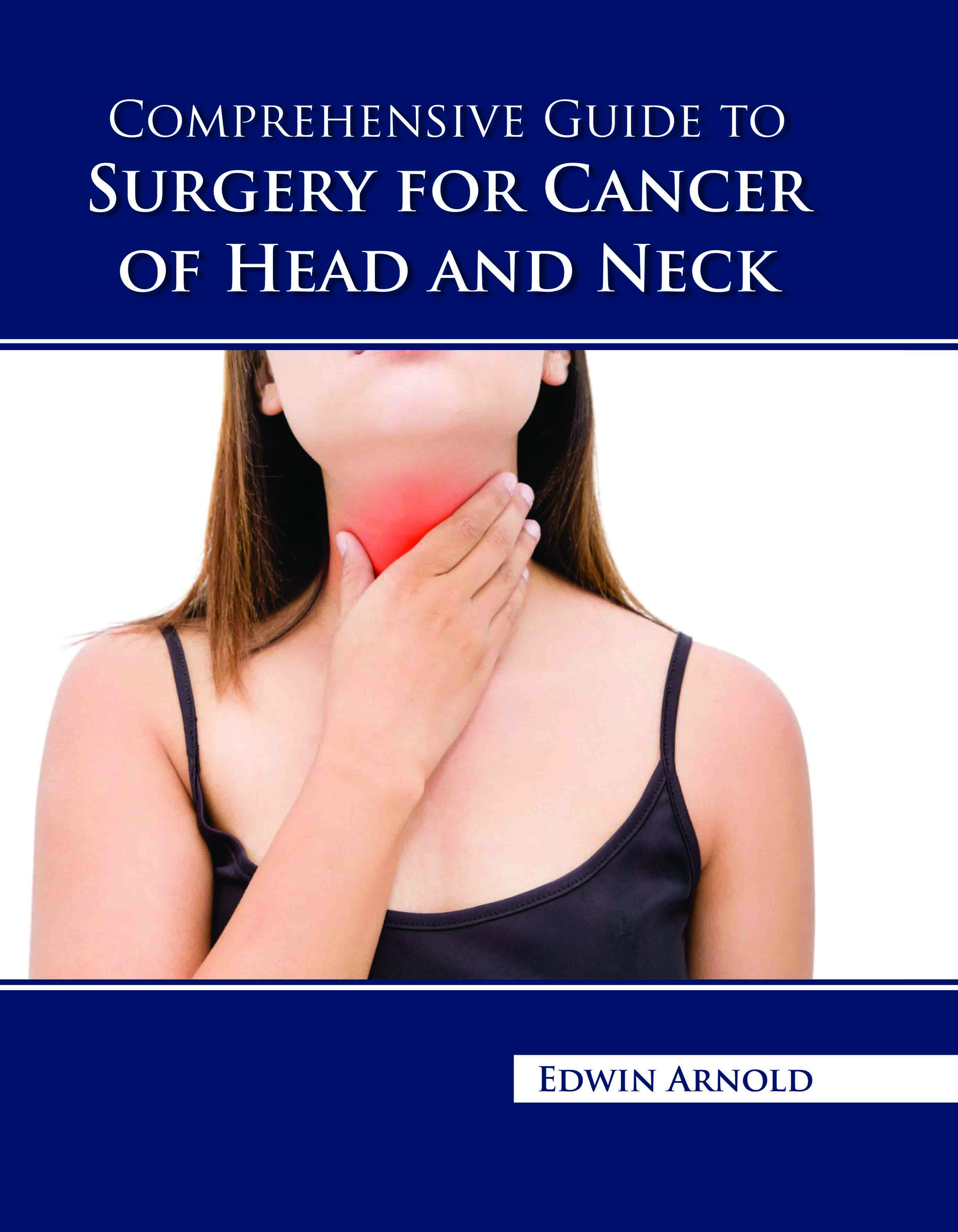 Comprehensive Guide to Surgery for Cancer of Head and Neck