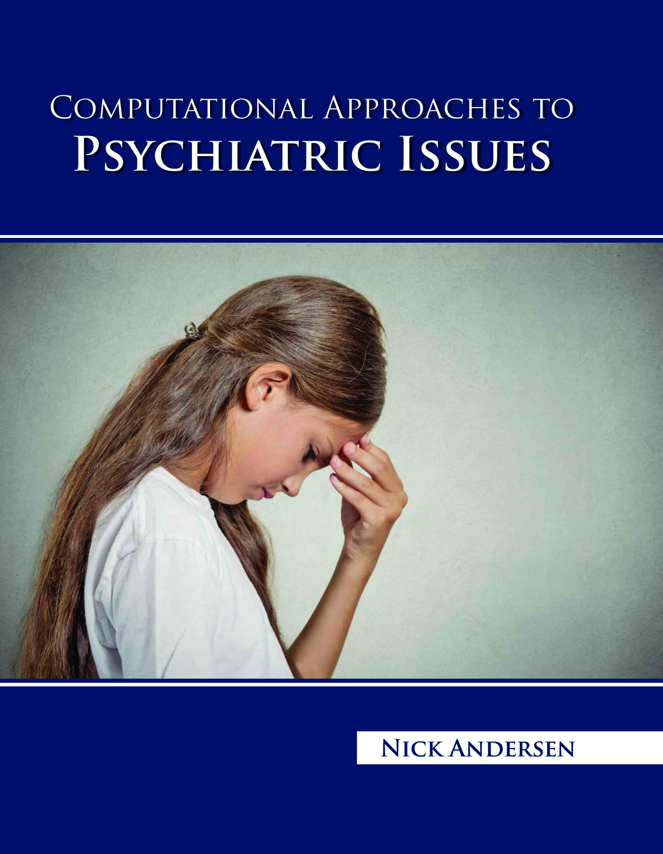 Computational Approaches to Psychiatric Issues