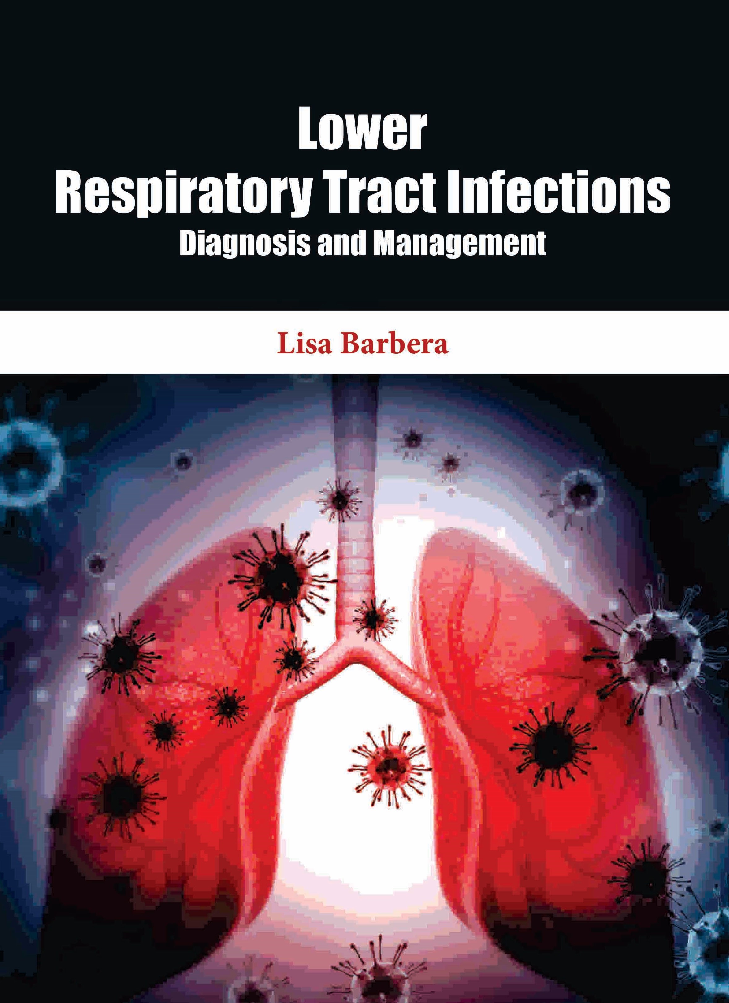 Lower Respiratory Tract Infections: Diagnosis and Management