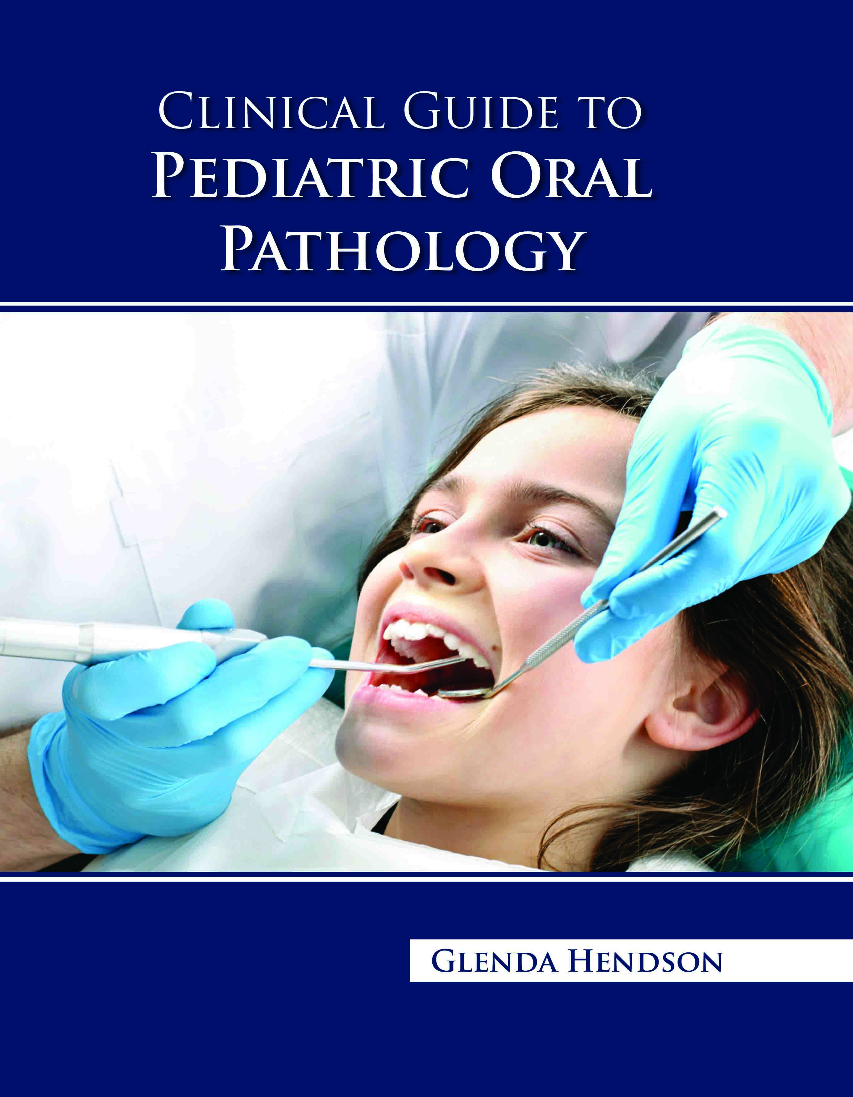 Clinical Guide to Pediatric Oral Pathology