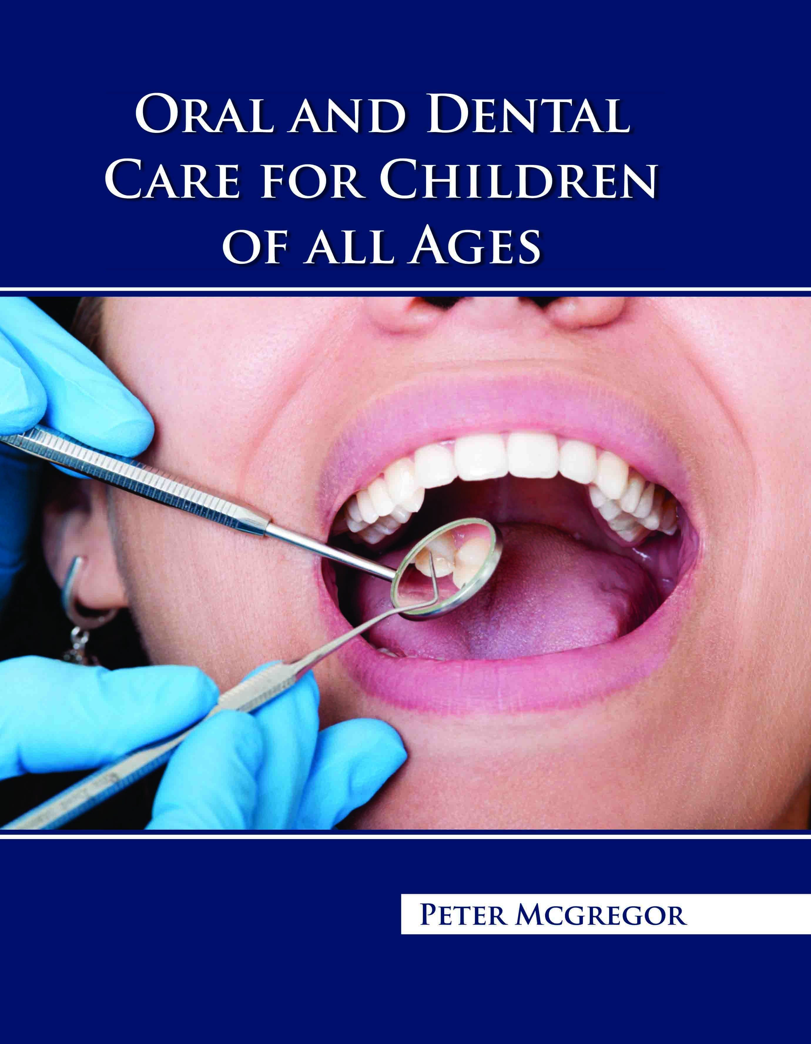 Oral and Dental Care for Children of All Ages