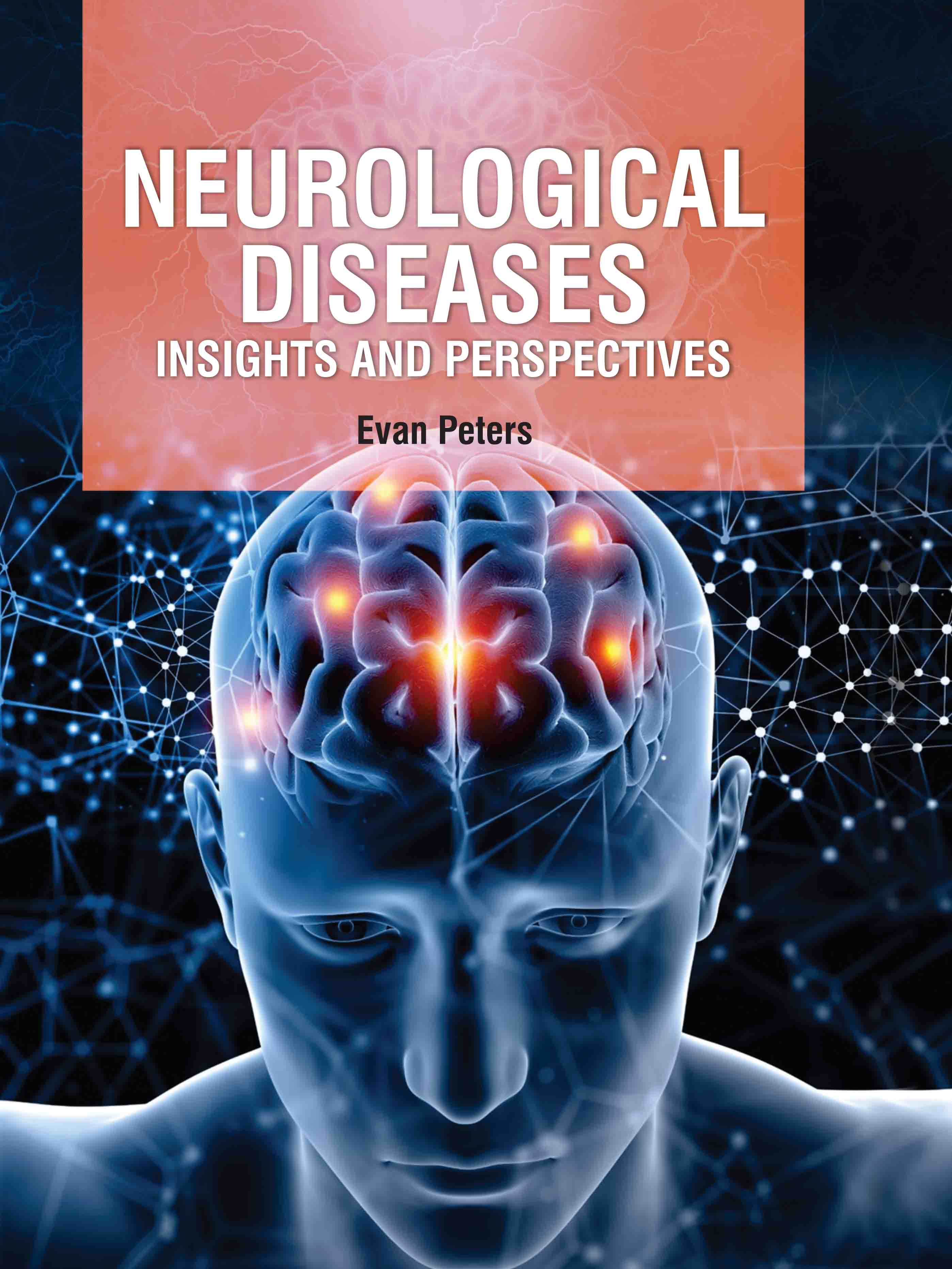 Neurological Diseases: Insights and Perspectives