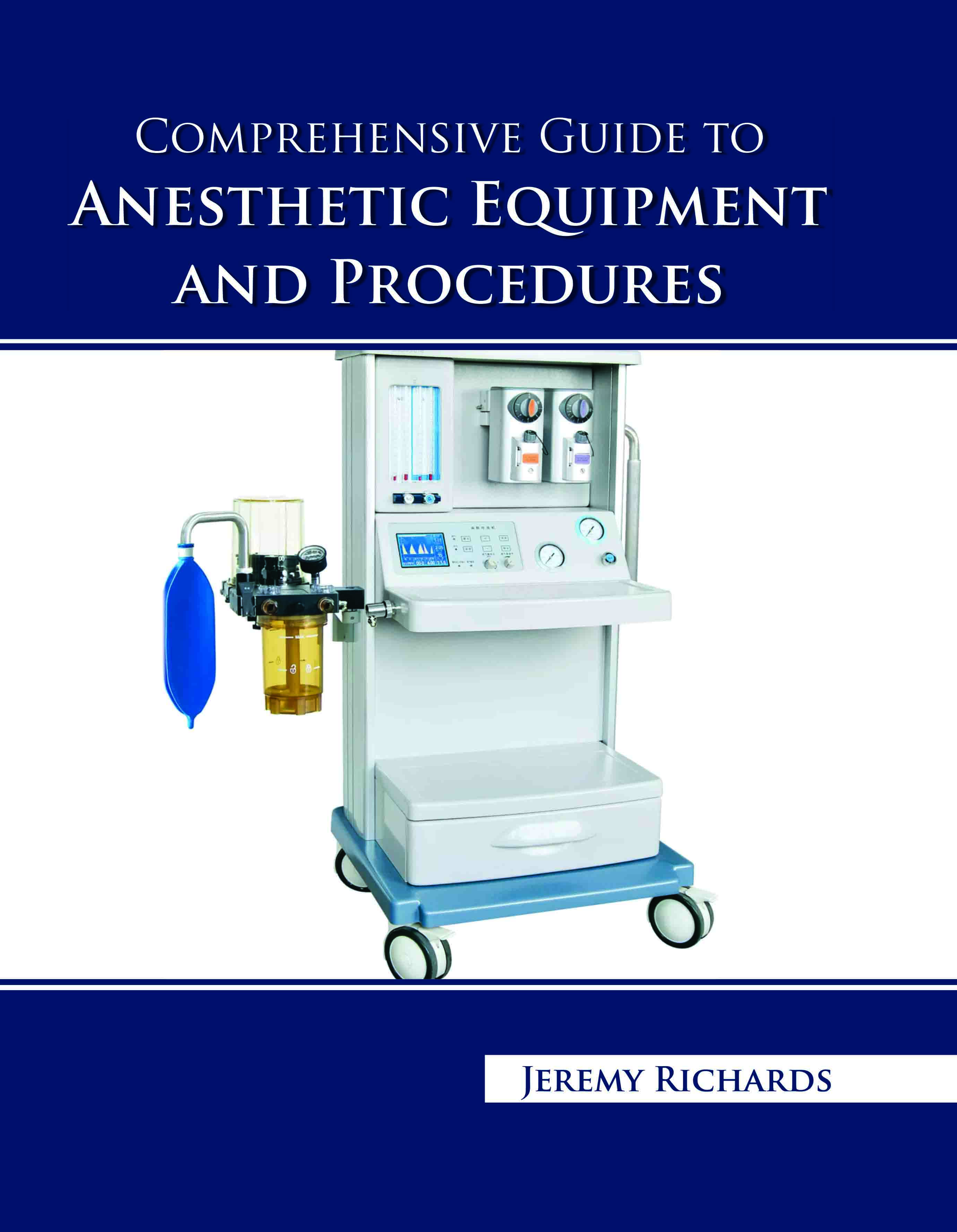 Comprehensive Guide to Anesthetic Equipment and Procedures