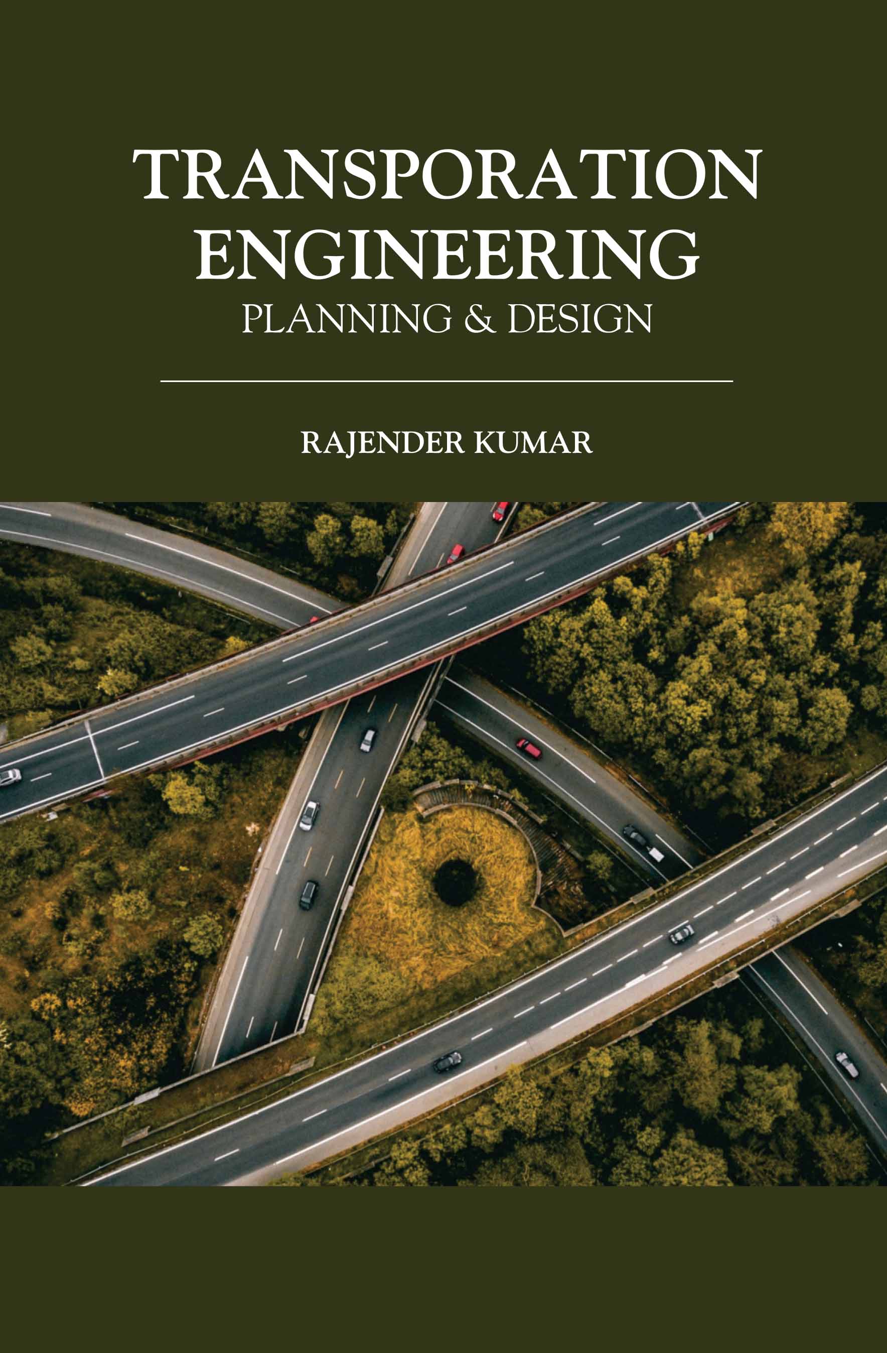 Transportation Engineering: Planning & Design