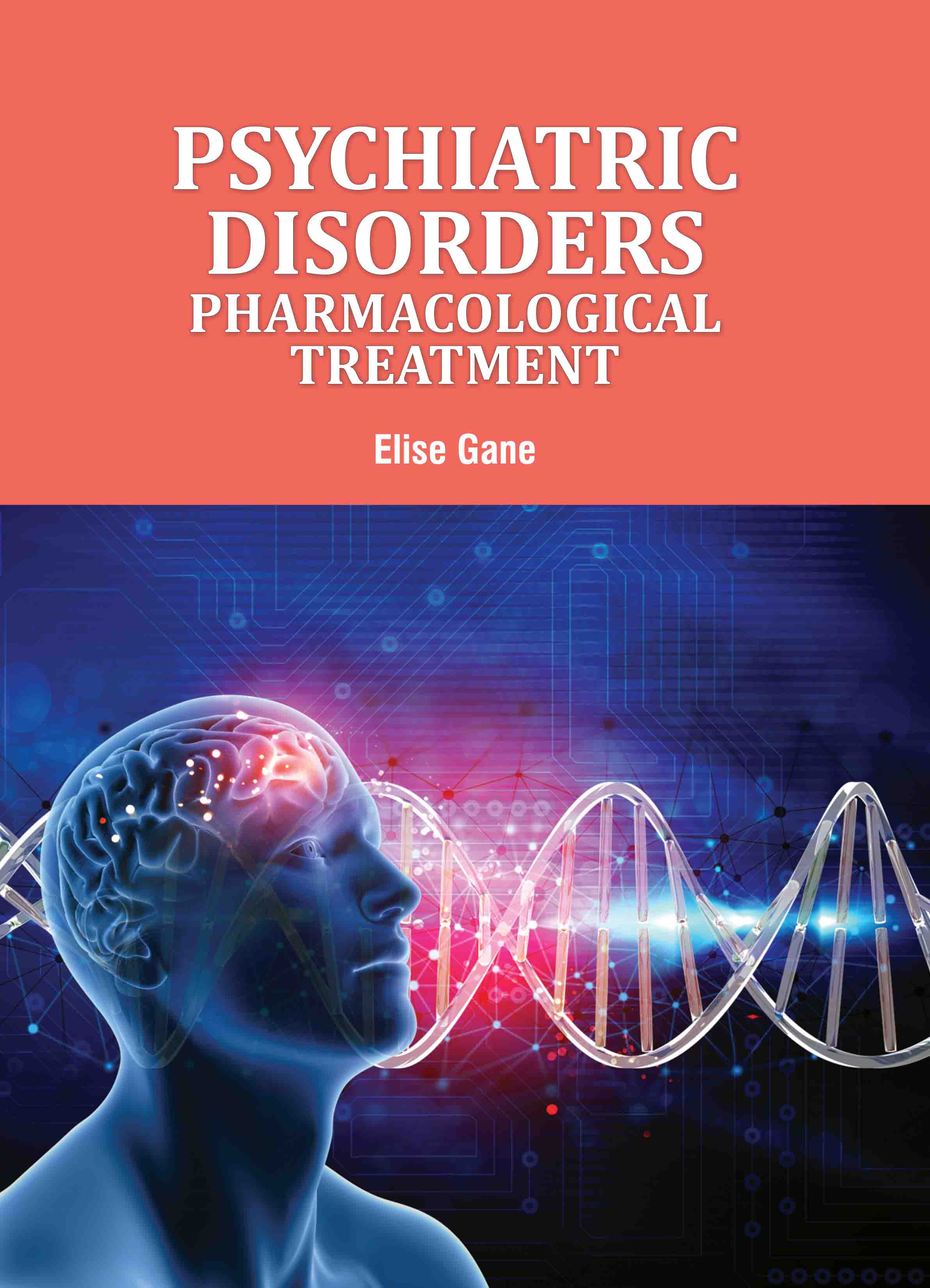 Psychiatric Disorders: Pharmacological Treatment 