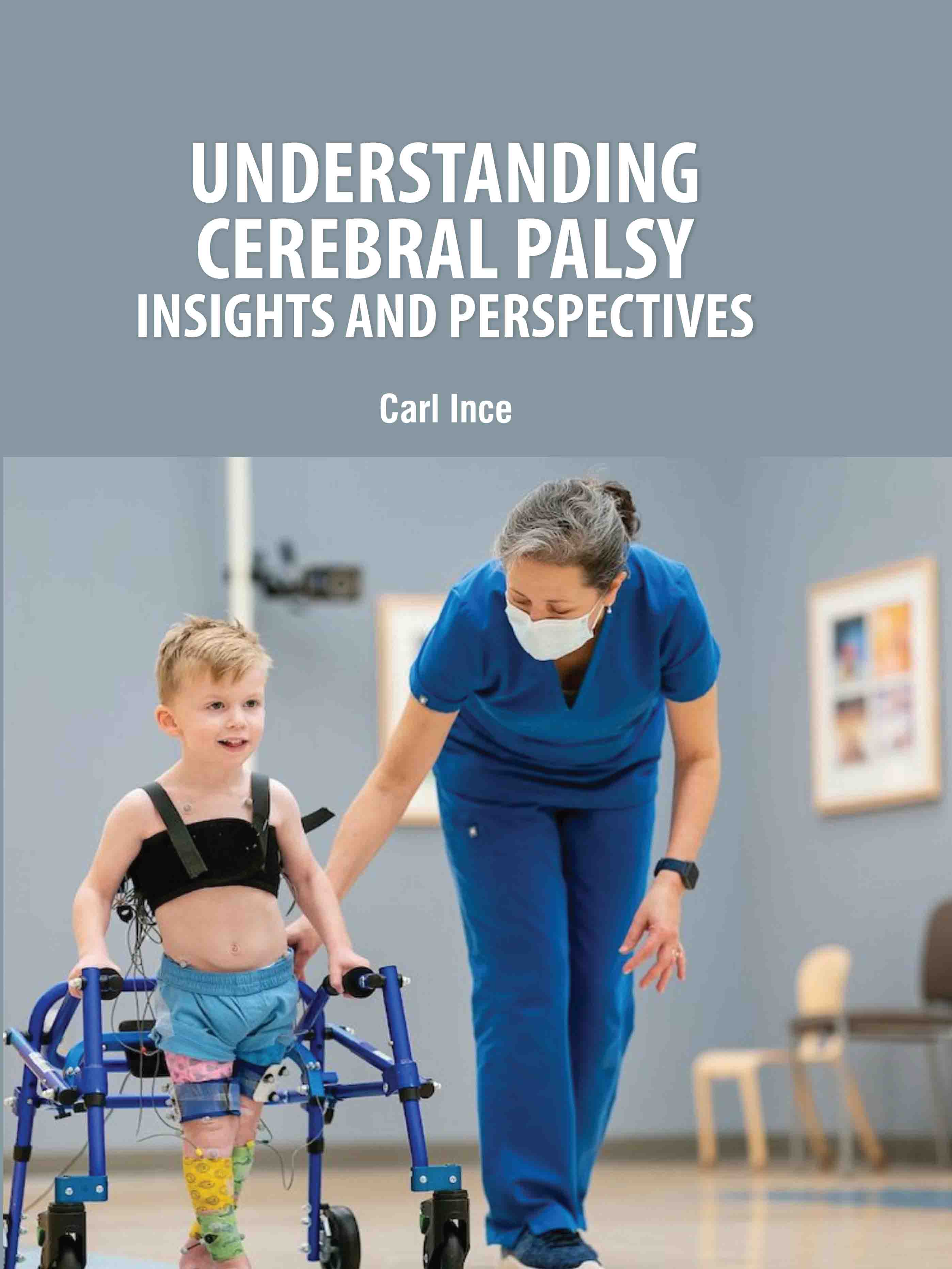 Understanding Cerebral Palsy: Insights and Perspectives