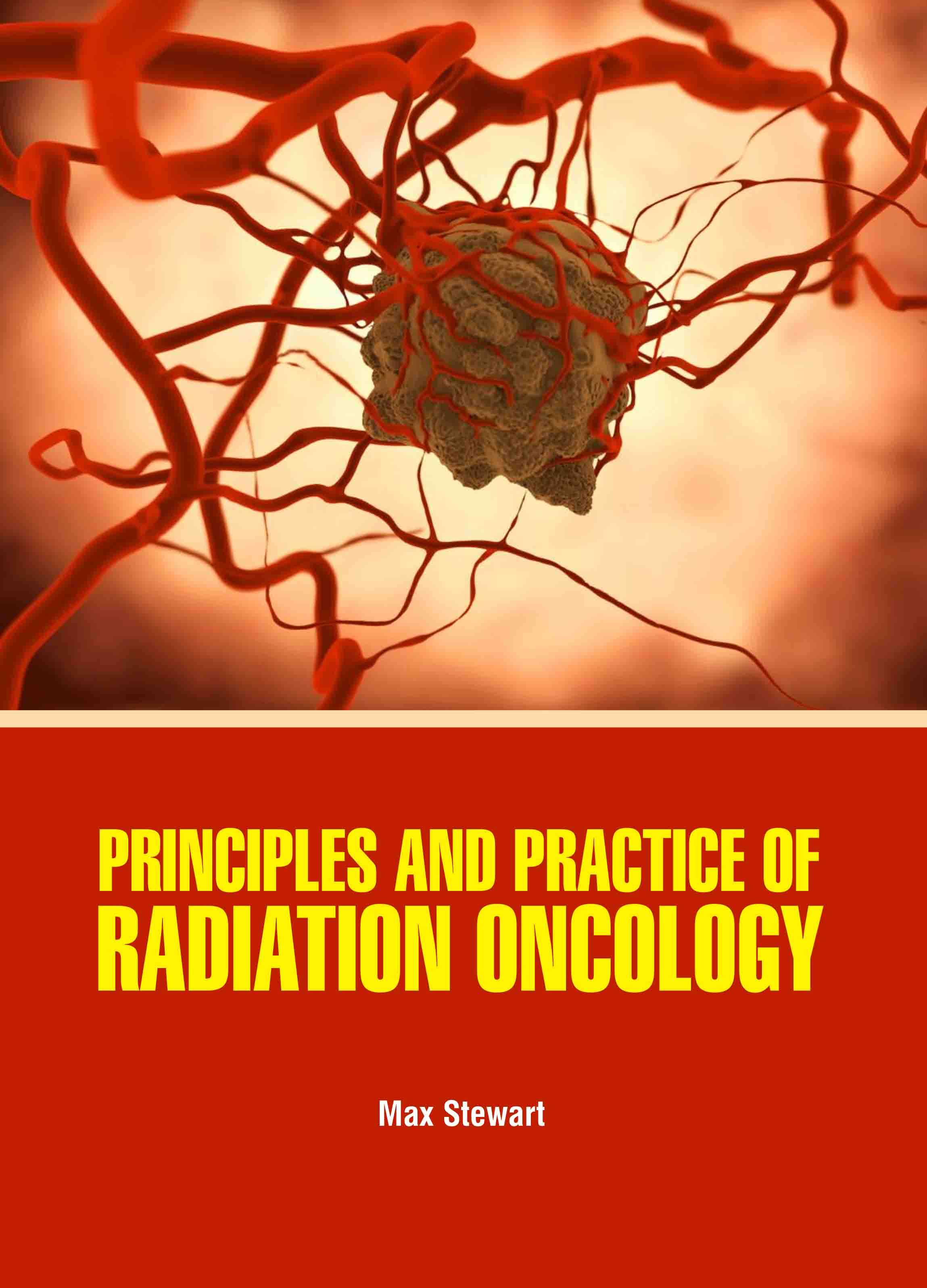 Principles and Practice of Radiation Oncology