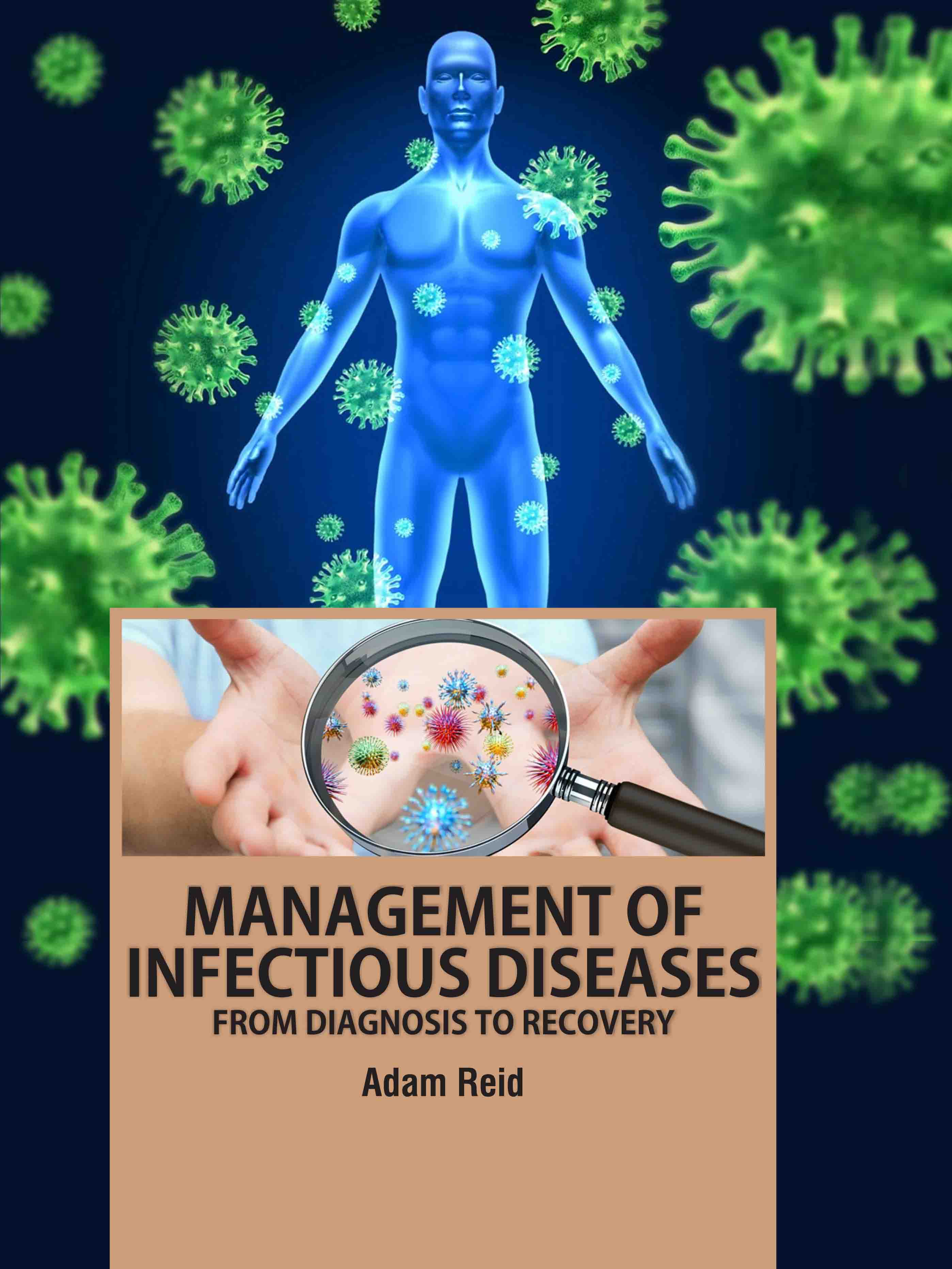Management of Infectious Diseases: From Diagnosis to Recovery