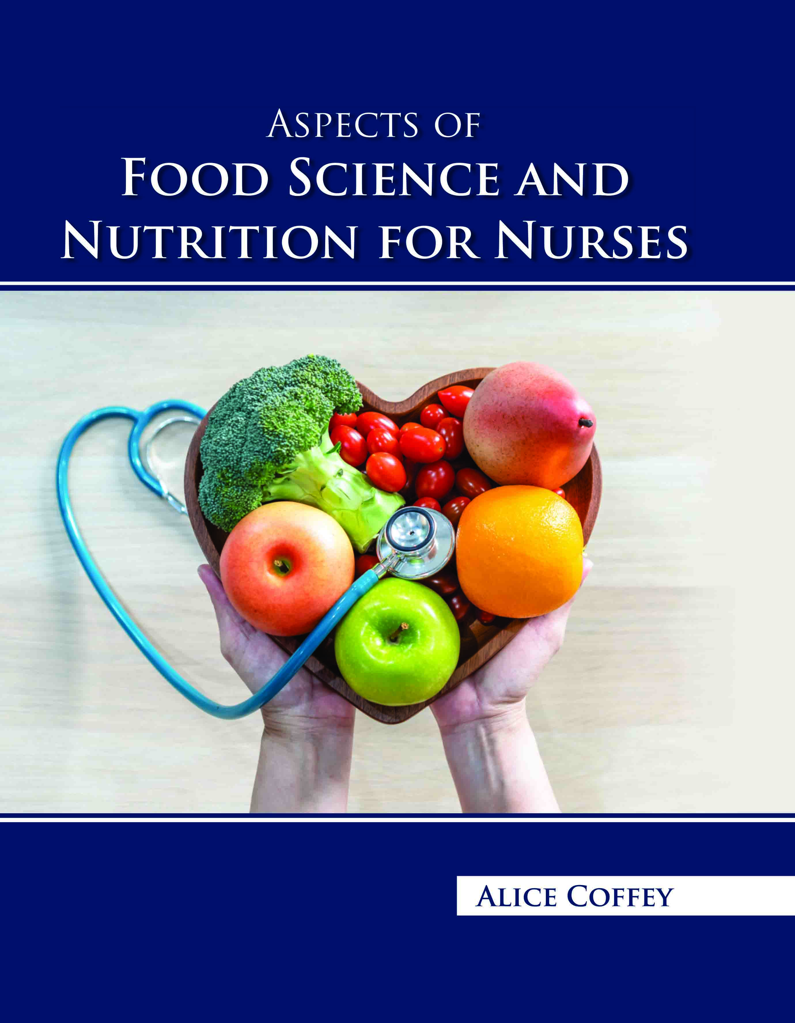 Aspects of Food Science and Nutrition for Nurses
