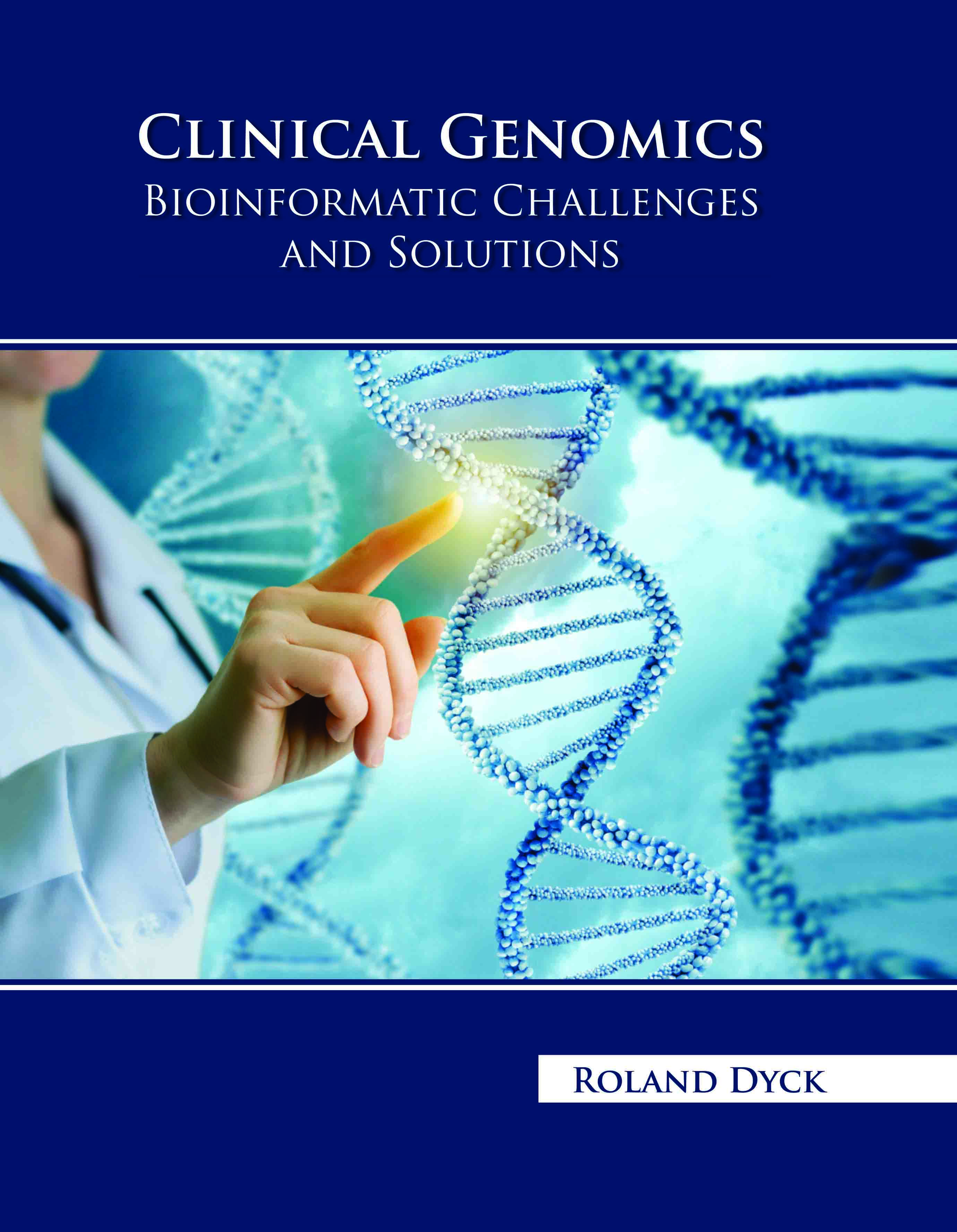 Clinical Genomics: Bioinformatic Challenges and Solutions