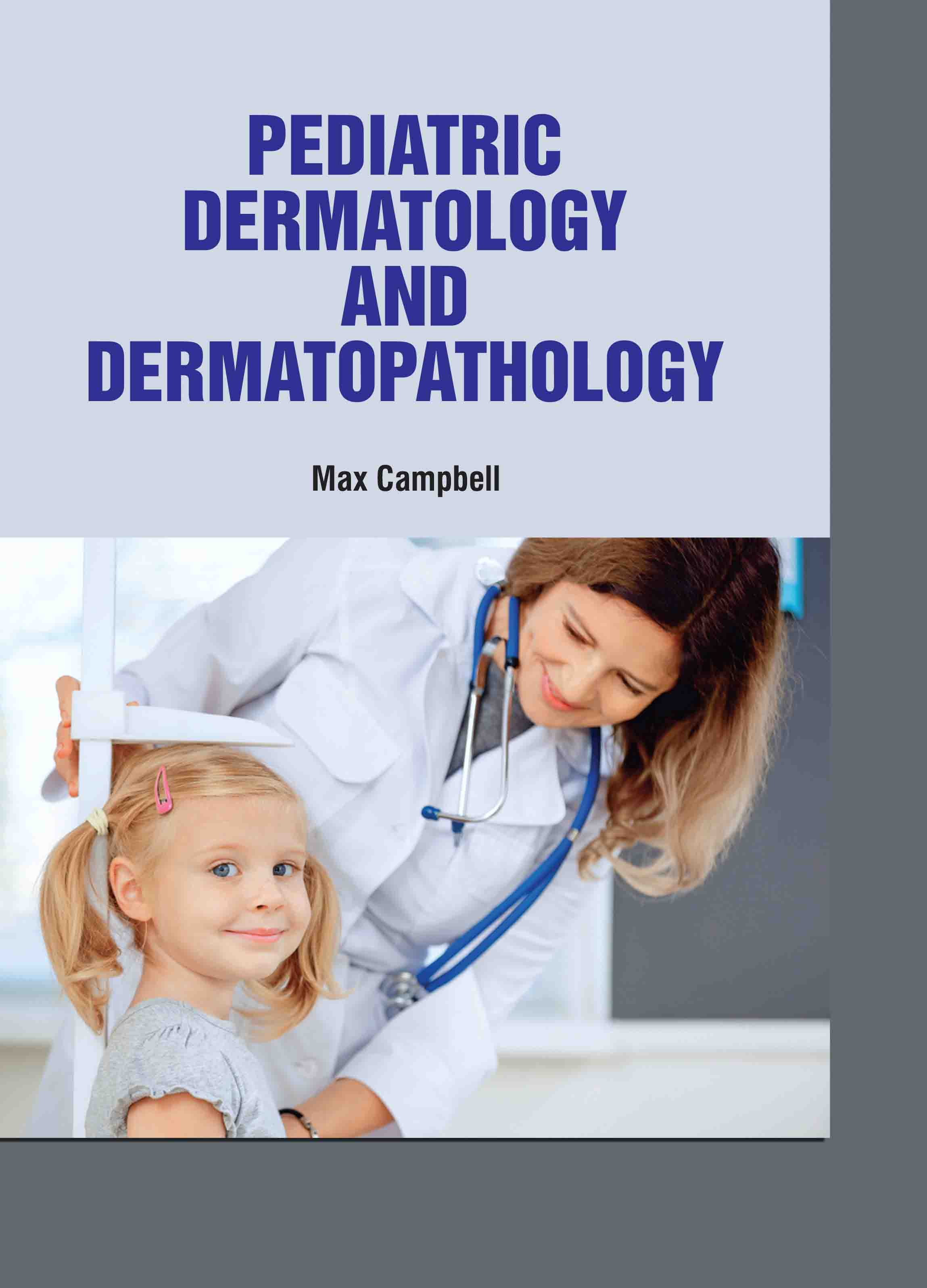 Pediatric Dermatology and Dermatopathology