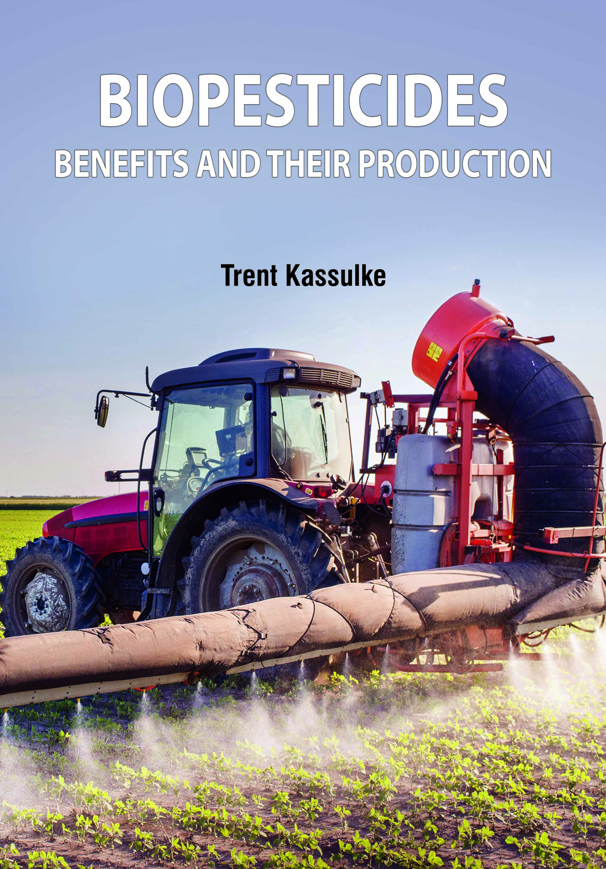 Biopesticides: Benefits and Their Production